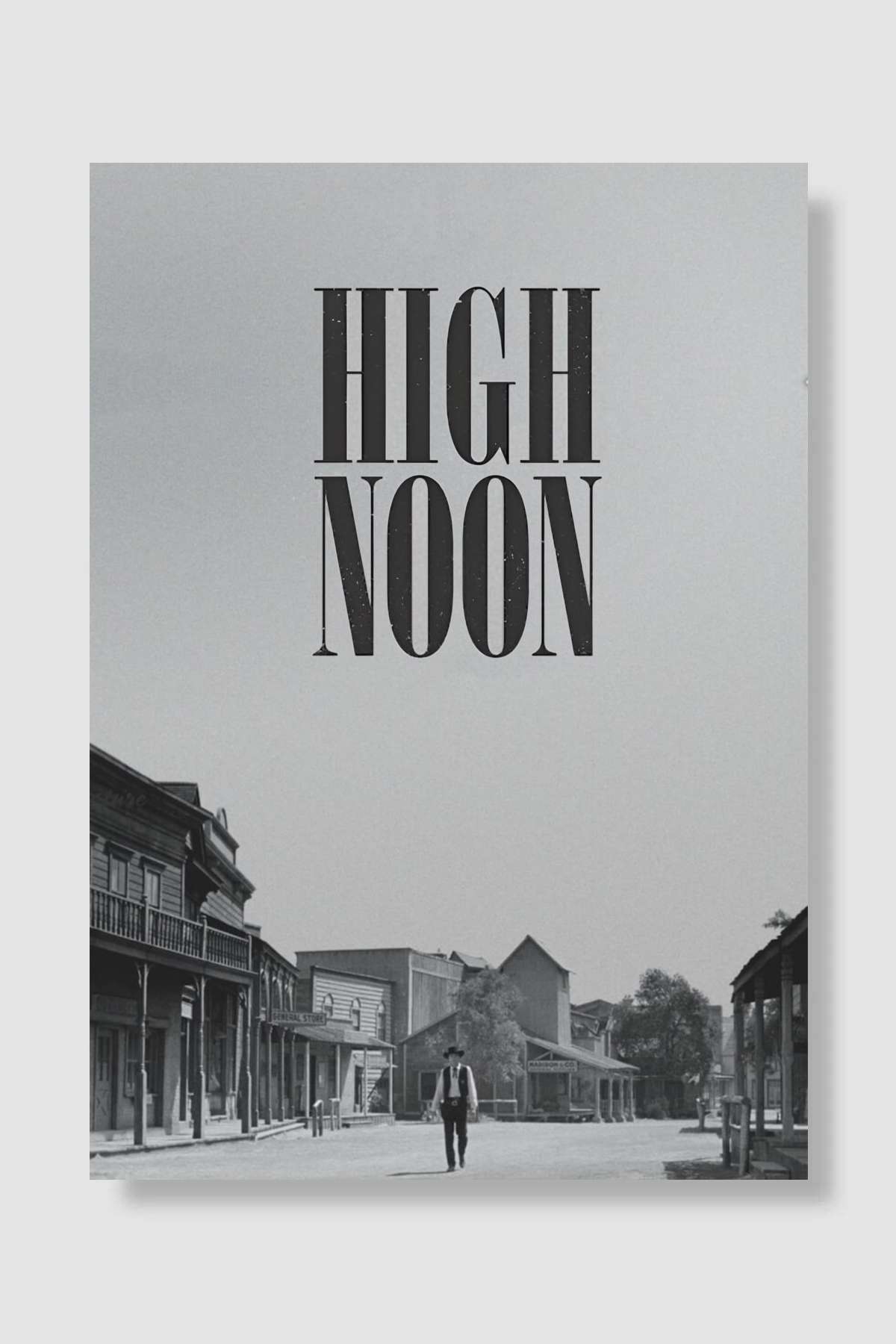 Kahraman Şerif - High Noon Film Poster Çerçevesiz Yüksek Kalite Film Afiş Duvar Poster