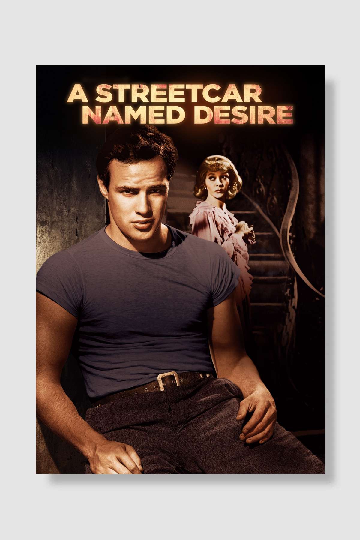 İhtiras Tramvayı - A Streetcar Named Desire Film Poster Çerçevesiz Yüksek Kalite Film Afiş Duvar Poster