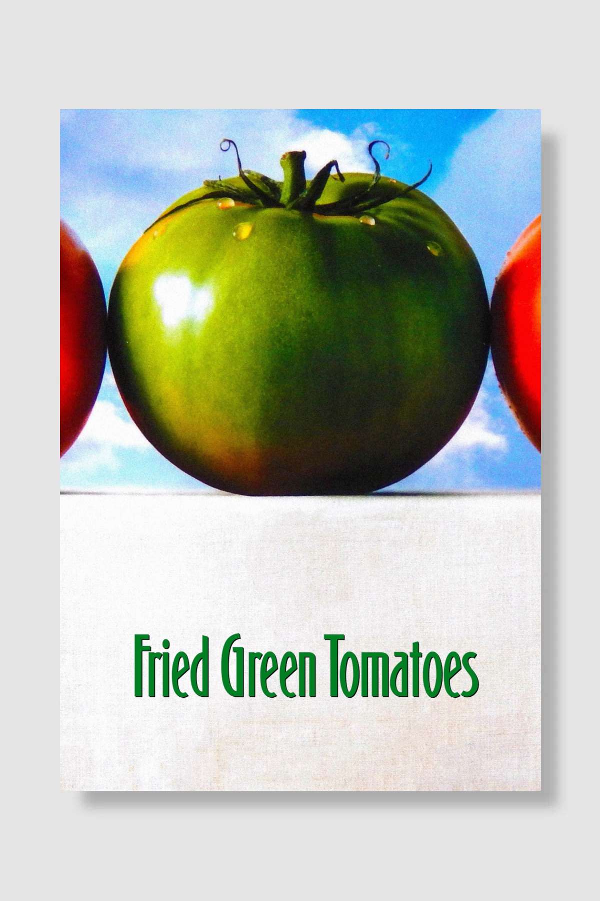 Kızarmış Yeşil Domatesler - Fried Green Tomatoes Film Poster Çerçevesiz Yüksek Kalite Film Afiş Duvar Poster - En İyi Fiyatlarla
