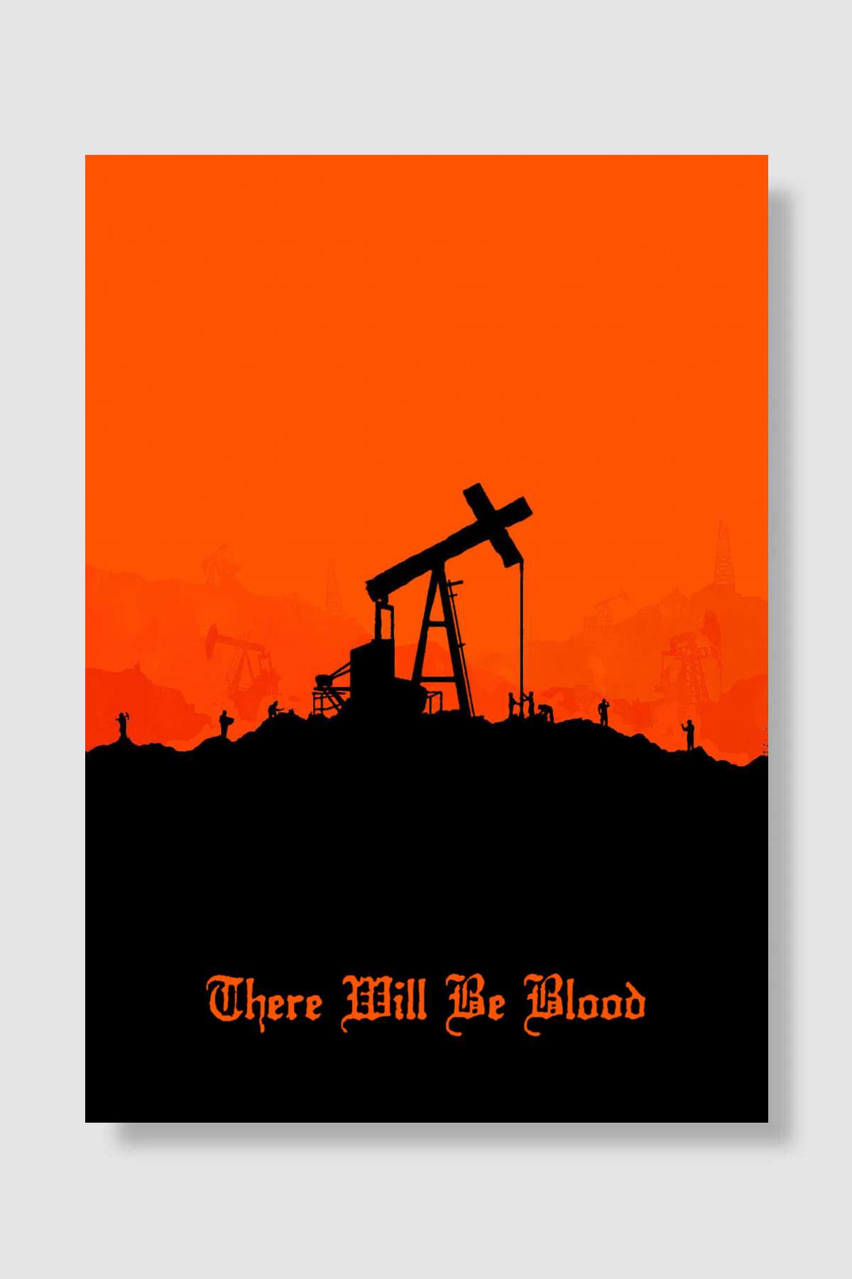 Kan Dökülecek - There Will Be Blood Film Poster Çerçevesiz Yüksek Kalite Film Afiş Duvar Poster