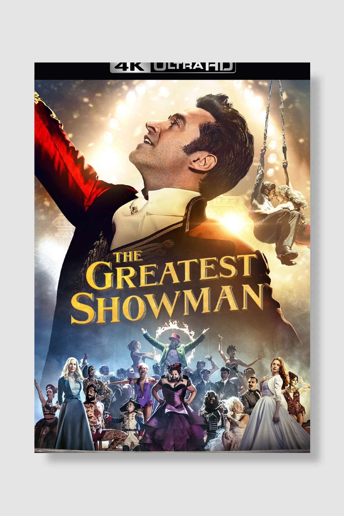 Muhteşem Showman - The Greatest Showman Film Poster Çerçevesiz Yüksek Kalite Film Afiş Duvar Poster