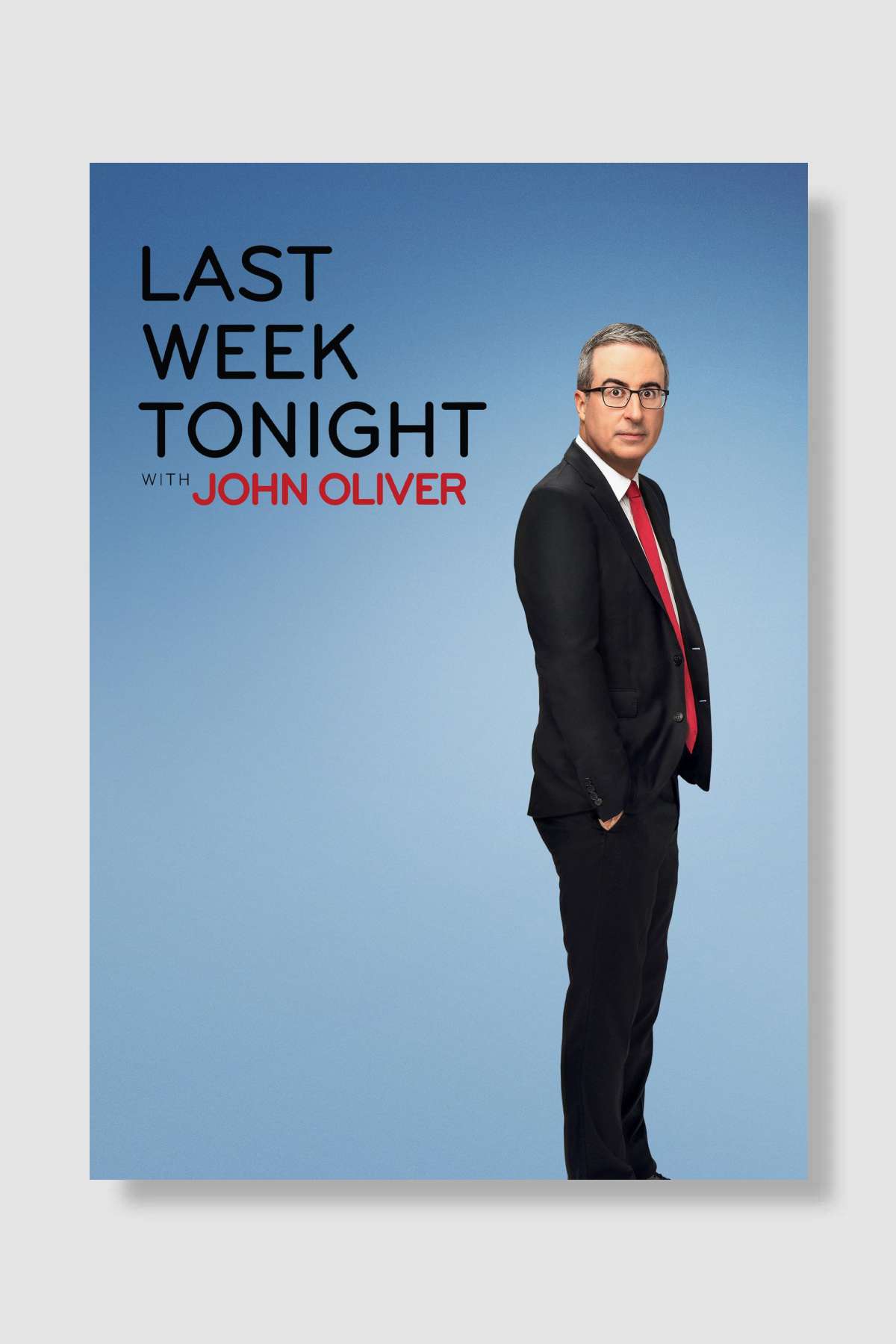 Last Week Tonight with John Oliver Dizi Poster Çerçevesiz Yüksek Kalite Dizi Afiş Duvar Poster