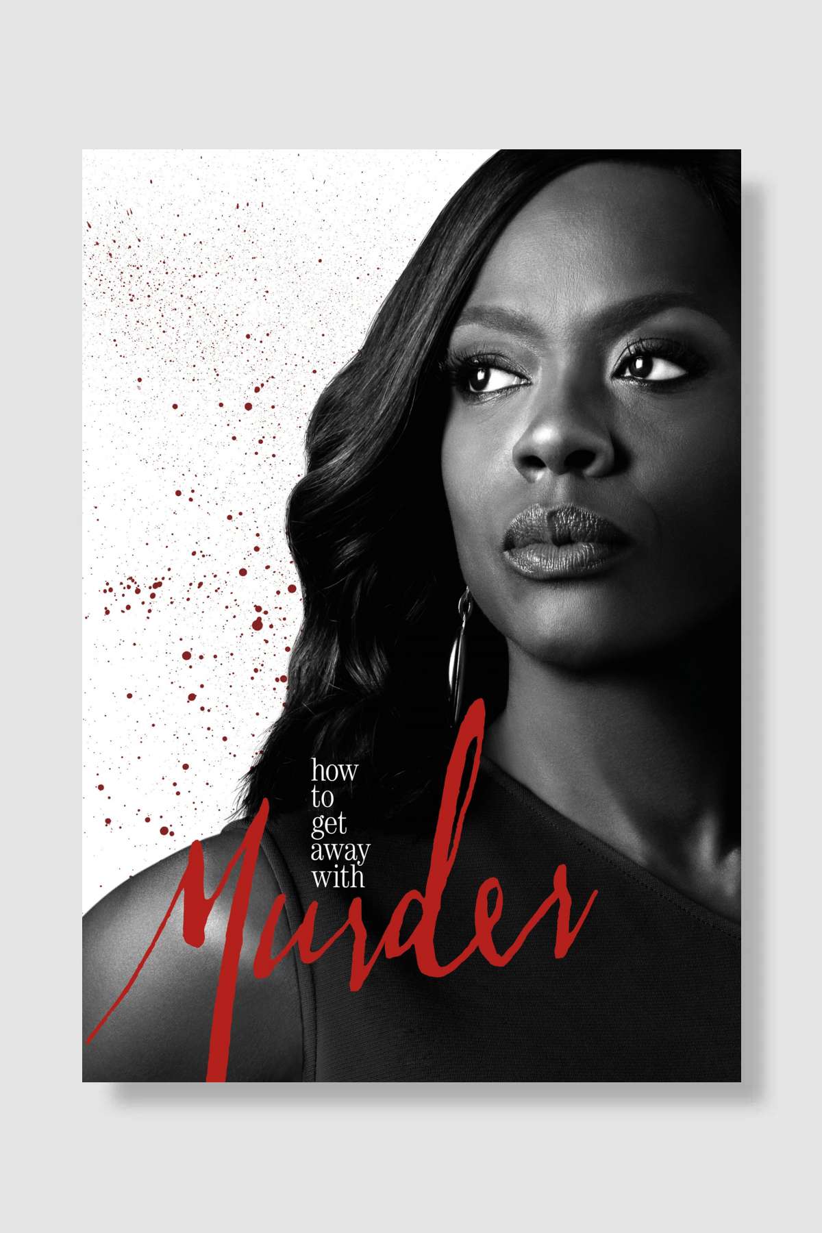 How to Get Away with Murder Dizi Poster Çerçevesiz Yüksek Kalite Dizi Afiş Duvar Poster