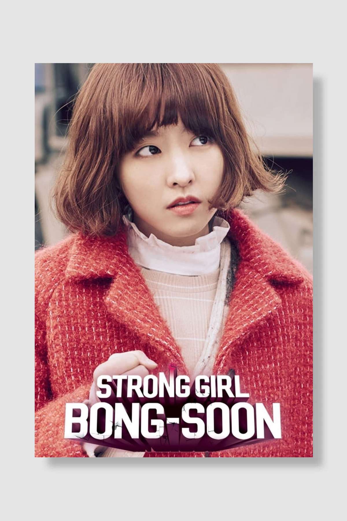 Strong Woman Do Bong-Soon - 힘쎈여자 도봉순 Dizi Poster Çerçevesiz Yüksek Kalite Dizi Afiş Duvar Poster