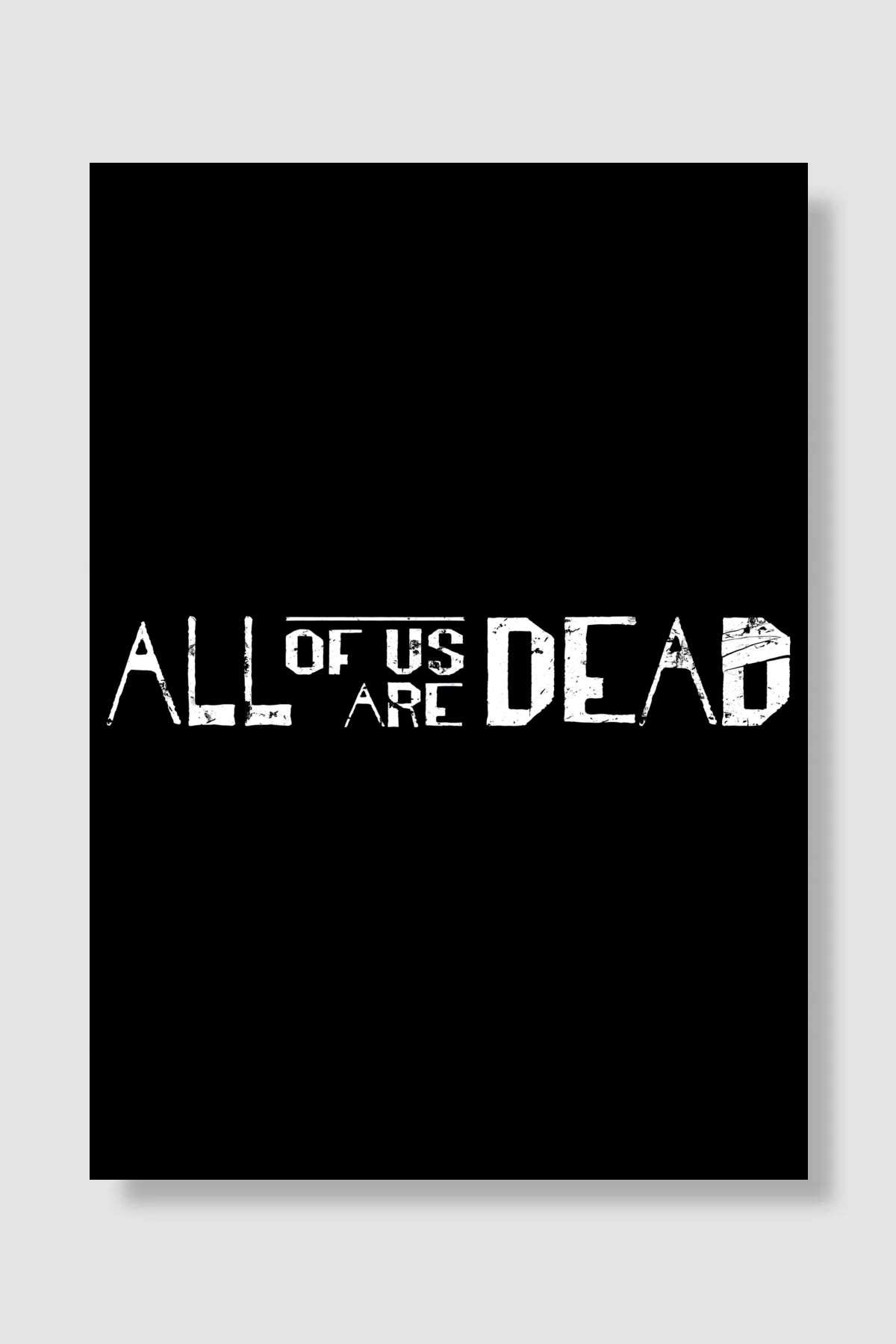 All of Us Are Dead - 지금 우리 학교는 Dizi Poster Çerçevesiz Yüksek Kalite Dizi Afiş Duvar Poster