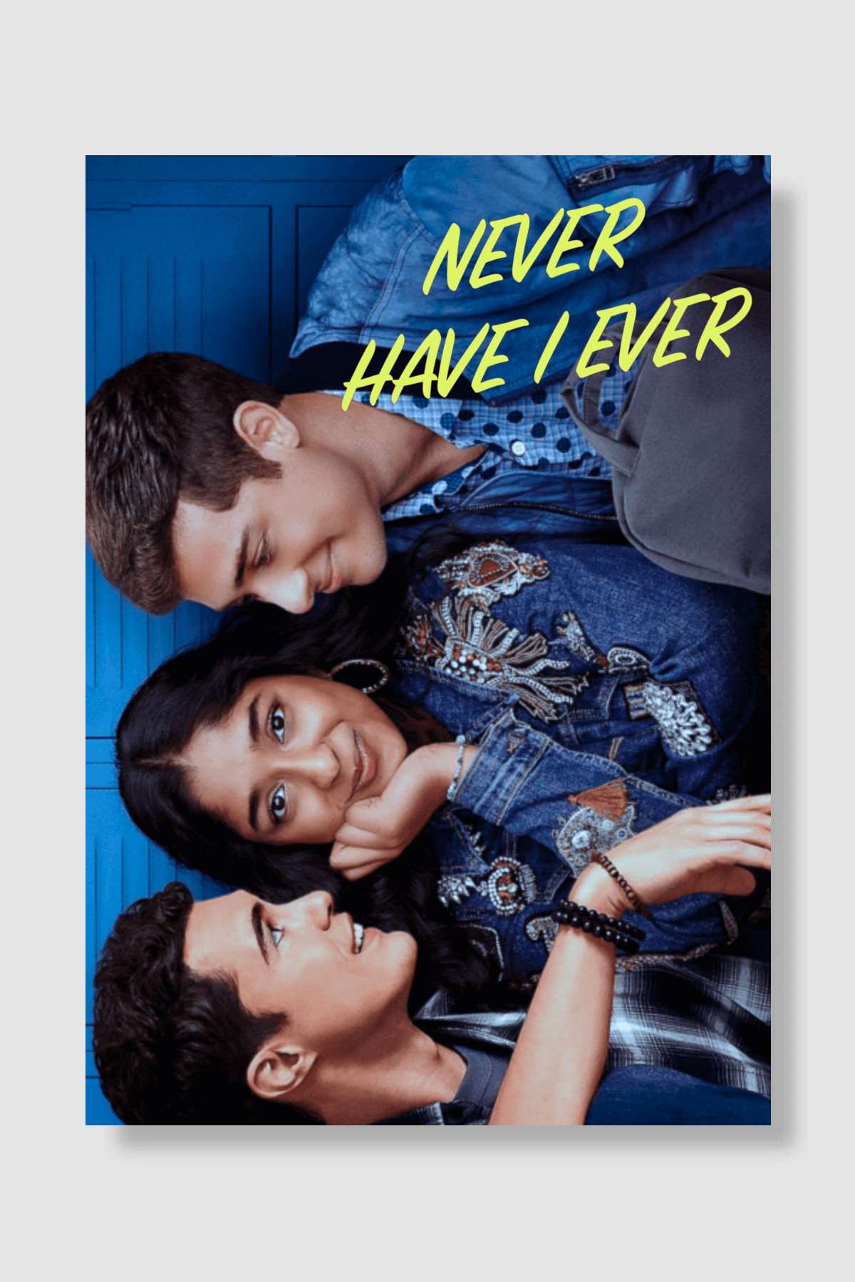 Never Have I Ever Dizi Poster Çerçevesiz Yüksek Kalite Dizi Afiş Duvar Poster