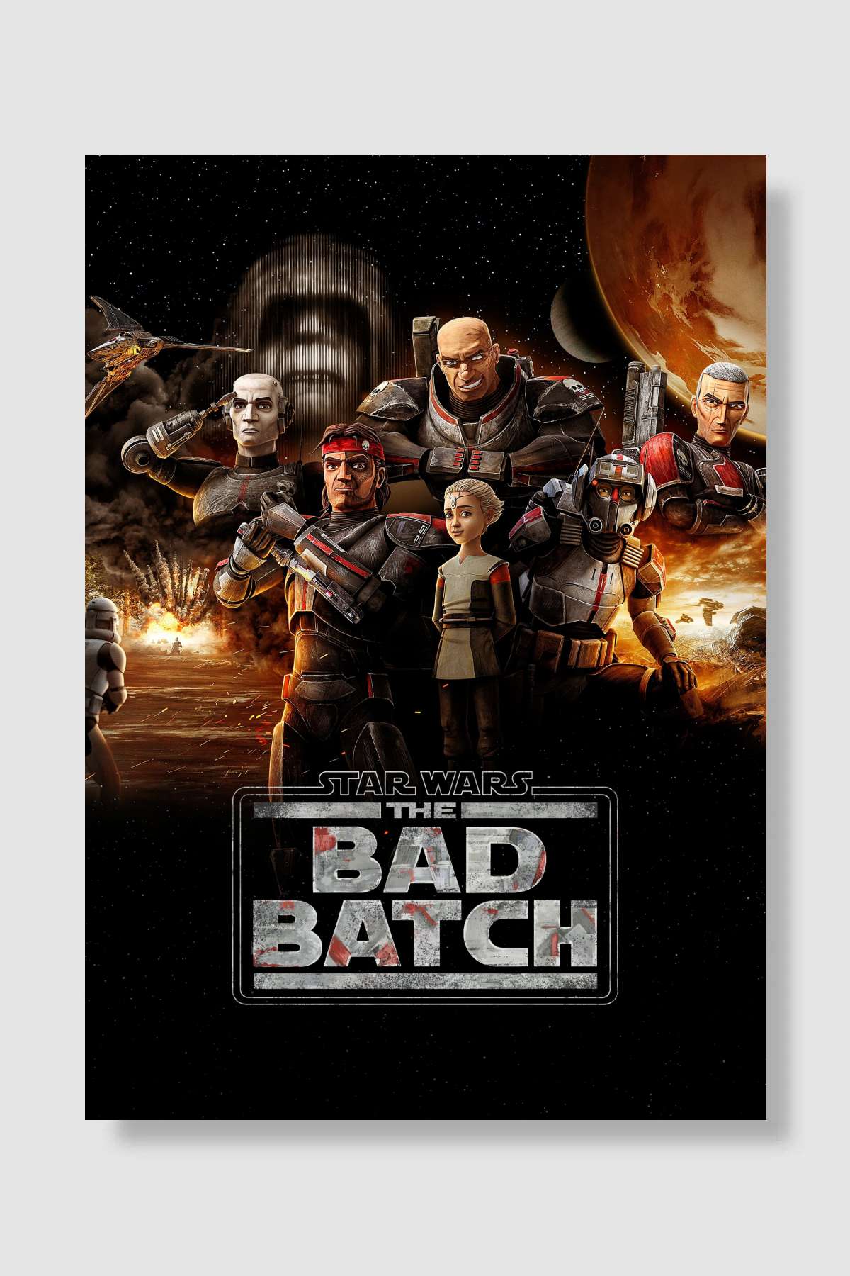 Star Wars: The Bad Batch Dizi Poster Çerçevesiz Yüksek Kalite Dizi Afiş Duvar Poster - En İyi Fiyatlarla