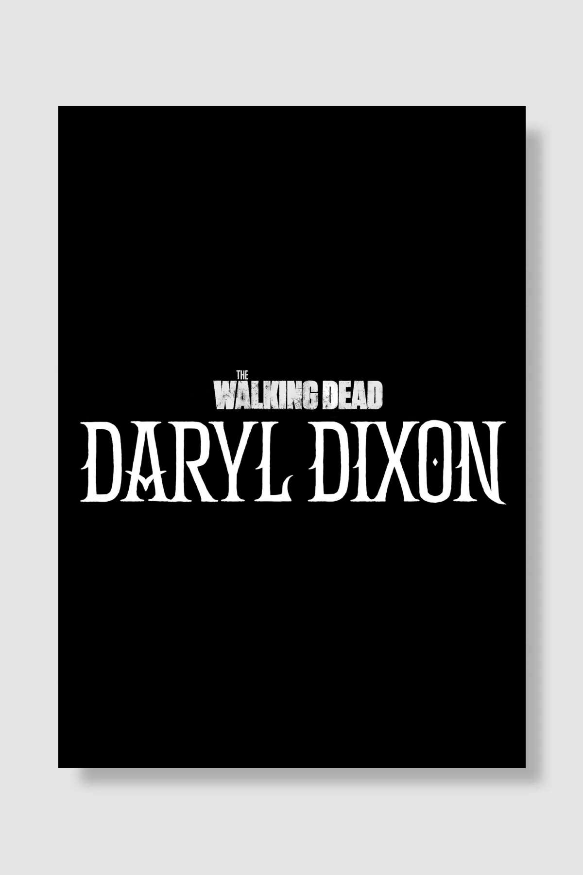 The Walking Dead: Daryl Dixon Dizi Poster Çerçevesiz Yüksek Kalite Dizi Afiş Duvar Poster - En İyi Fiyatlarla