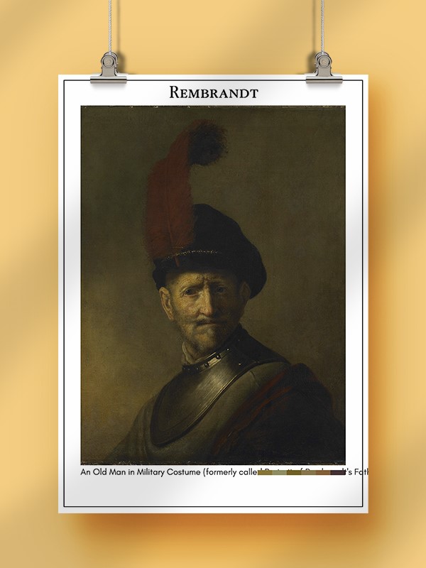 Rembrandt An Old Man in Military Costume (formerly called Portrait of Rembrandt's Father) Poster