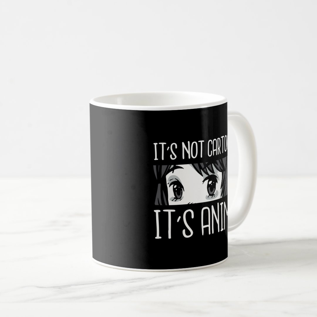 Anime L It'S Not Cartoons It'S Anime L Anime Coffee Mug Anime Kupa Bardak Modern Anime Baskılı Kupa