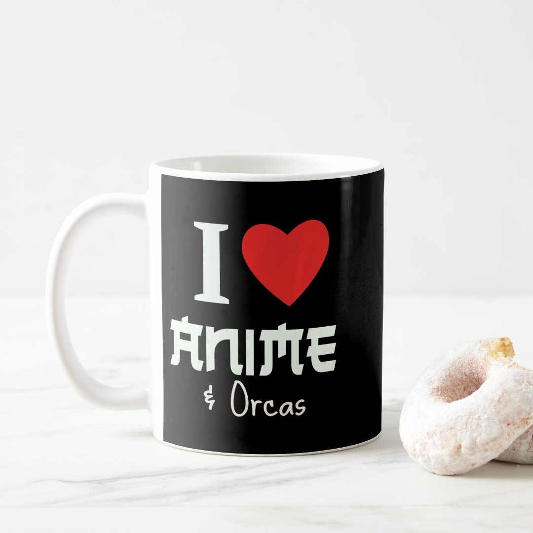 I Heart Anime I Love Anime And Orcas   Coffee Mug Anime Kupa Bardak Modern Anime Baskılı Kupa
