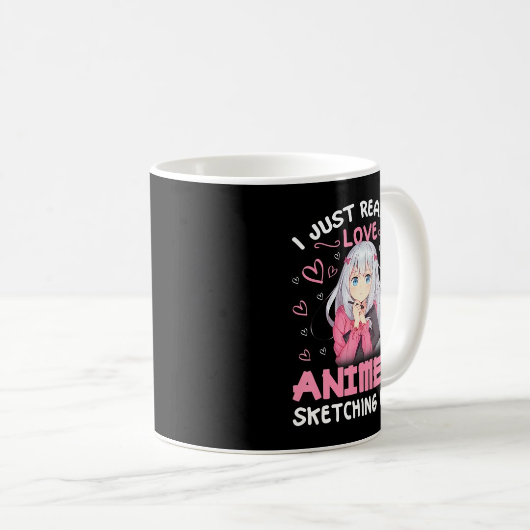 I Just Really Love Anime and Sketching Drawing Art Coffee Mug Anime Kupa Bardak Modern Anime Baskılı Kupa