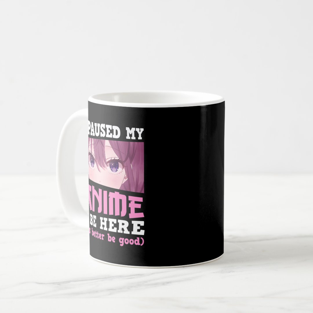 I Paused My Anime To Be Here Otaku Kawaii Anime Gi Coffee Mug Anime Kupa Bardak Modern Anime Baskılı Kupa
