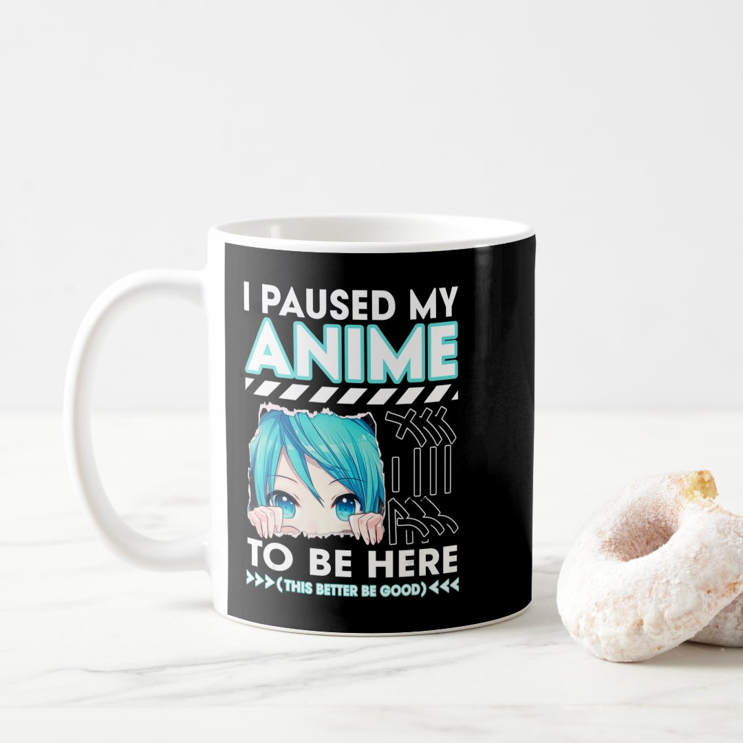 I Paused My Anime To Be Here Teenage Anime Fans Te Coffee Mug Anime Kupa Bardak Modern Anime Baskılı Kupa - En İyi Fiyatlarla
