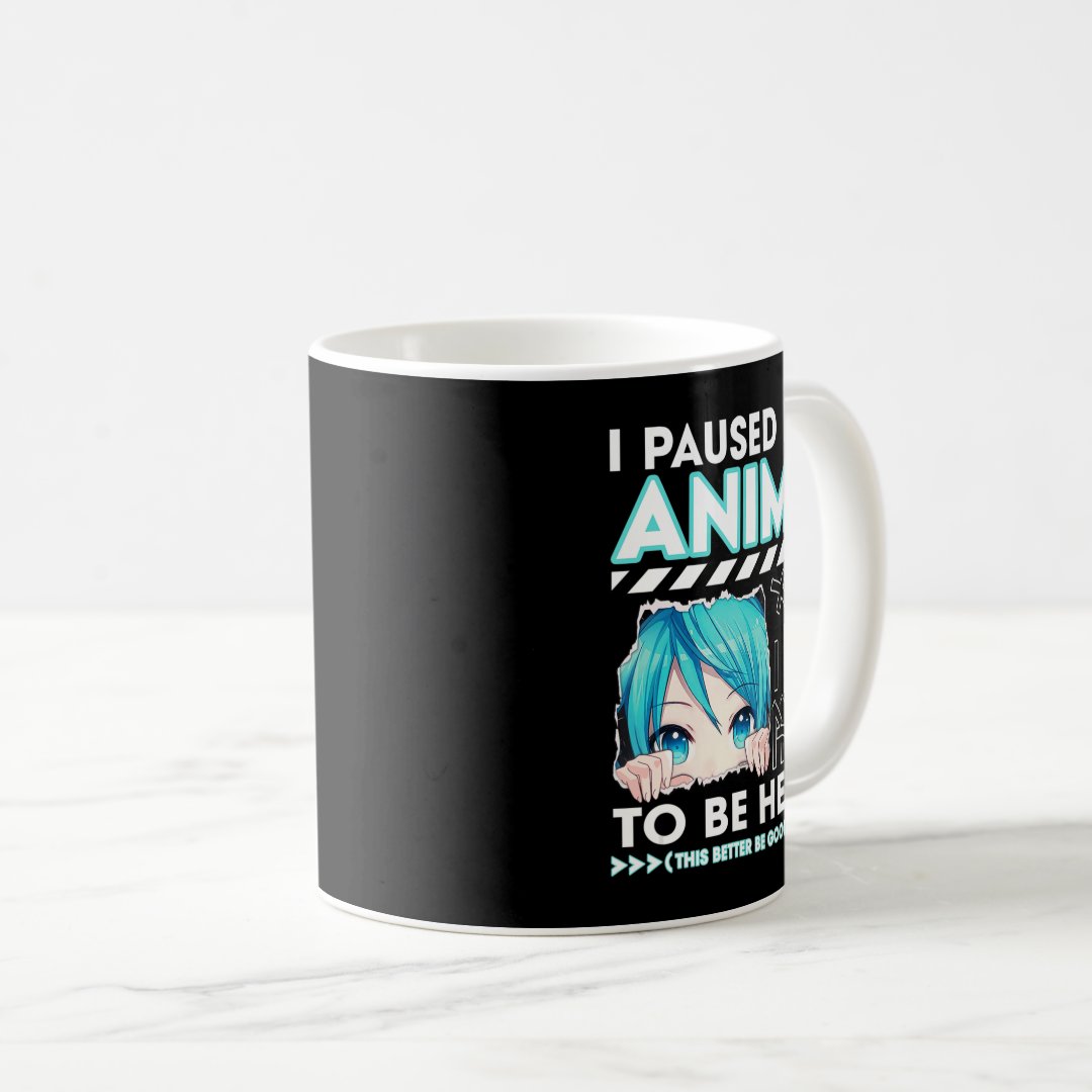 I Paused My Anime To Be Here Teenage Anime Fans Te Coffee Mug Anime Kupa Bardak Modern Anime Baskılı Kupa