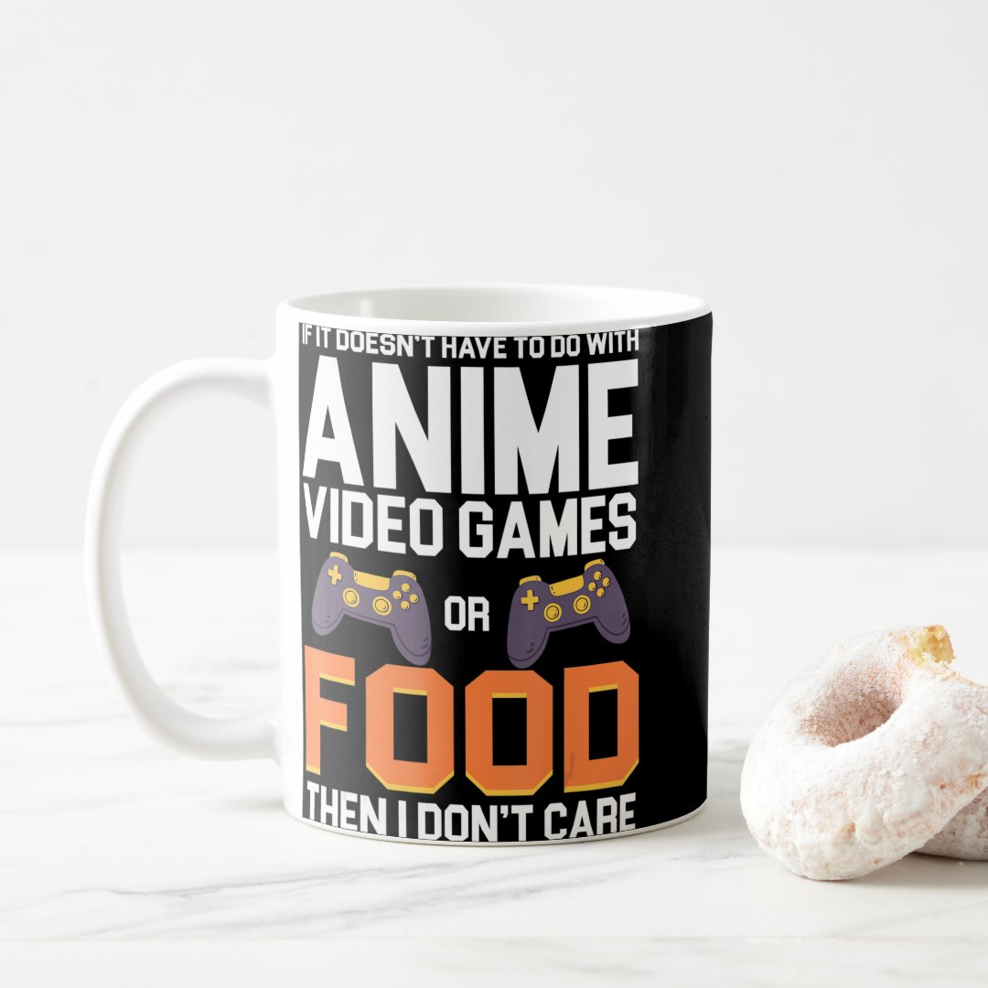 If It Doesn't Have To Do With Anime Video Games or Coffee Mug Anime Kupa Bardak Modern Anime Baskılı Kupa