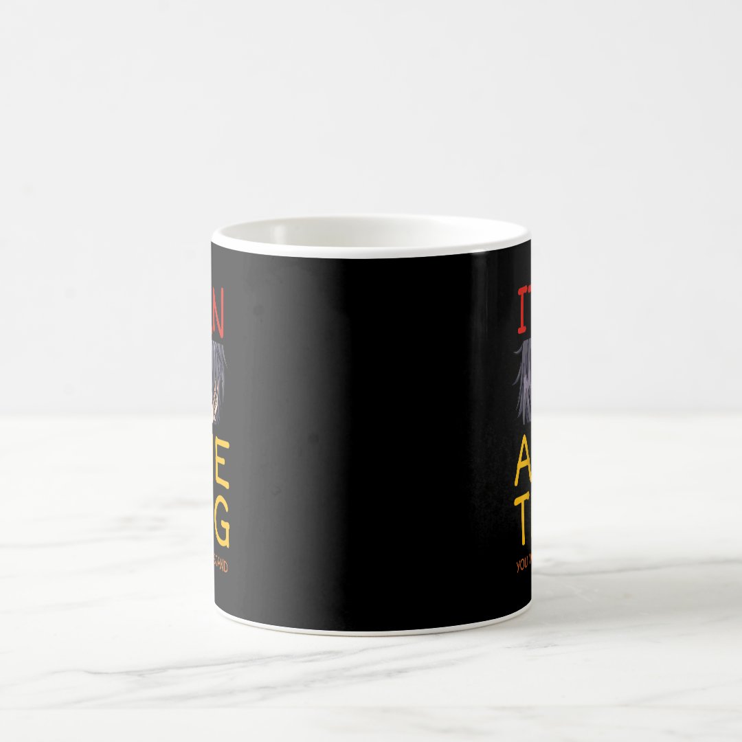 Its An Anime Thing You Wouldn't Understand Manga S Coffee Mug Anime Kupa Bardak Modern Anime Baskılı Kupa