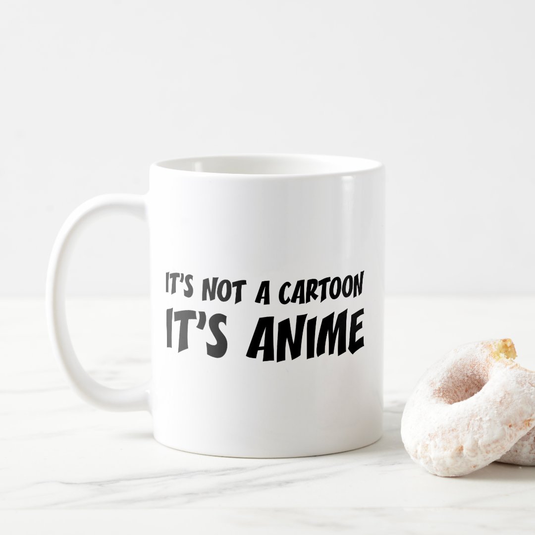 It's Not A Cartoon. It's Anime. Coffee Mug Anime Kupa Bardak Modern Anime Baskılı Kupa