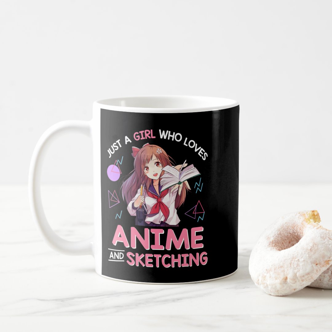 Just A Girl Who Loves Anime and Sketching 8 Coffee Mug Anime Kupa Bardak Modern Anime Baskılı Kupa