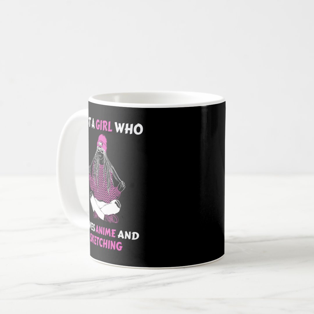 Just A Girl Who Loves Anime And Sketching Coffee Mug Anime Kupa Bardak Modern Anime Baskılı Kupa