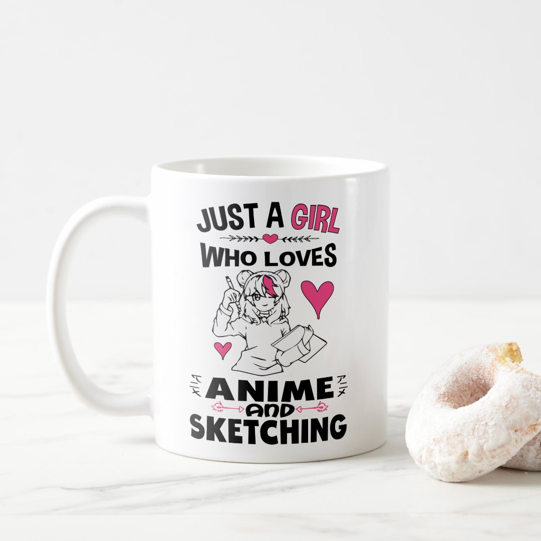 Just A Girl Who Loves Anime and Sketching Girls Coffee Mug Anime Kupa Bardak Modern Anime Baskılı Kupa