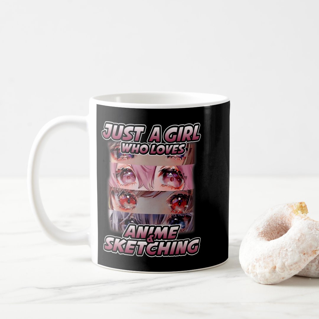 Just A Girl Who Loves Anime and Sketching Japan An Coffee Mug Anime Kupa Bardak Modern Anime Baskılı Kupa