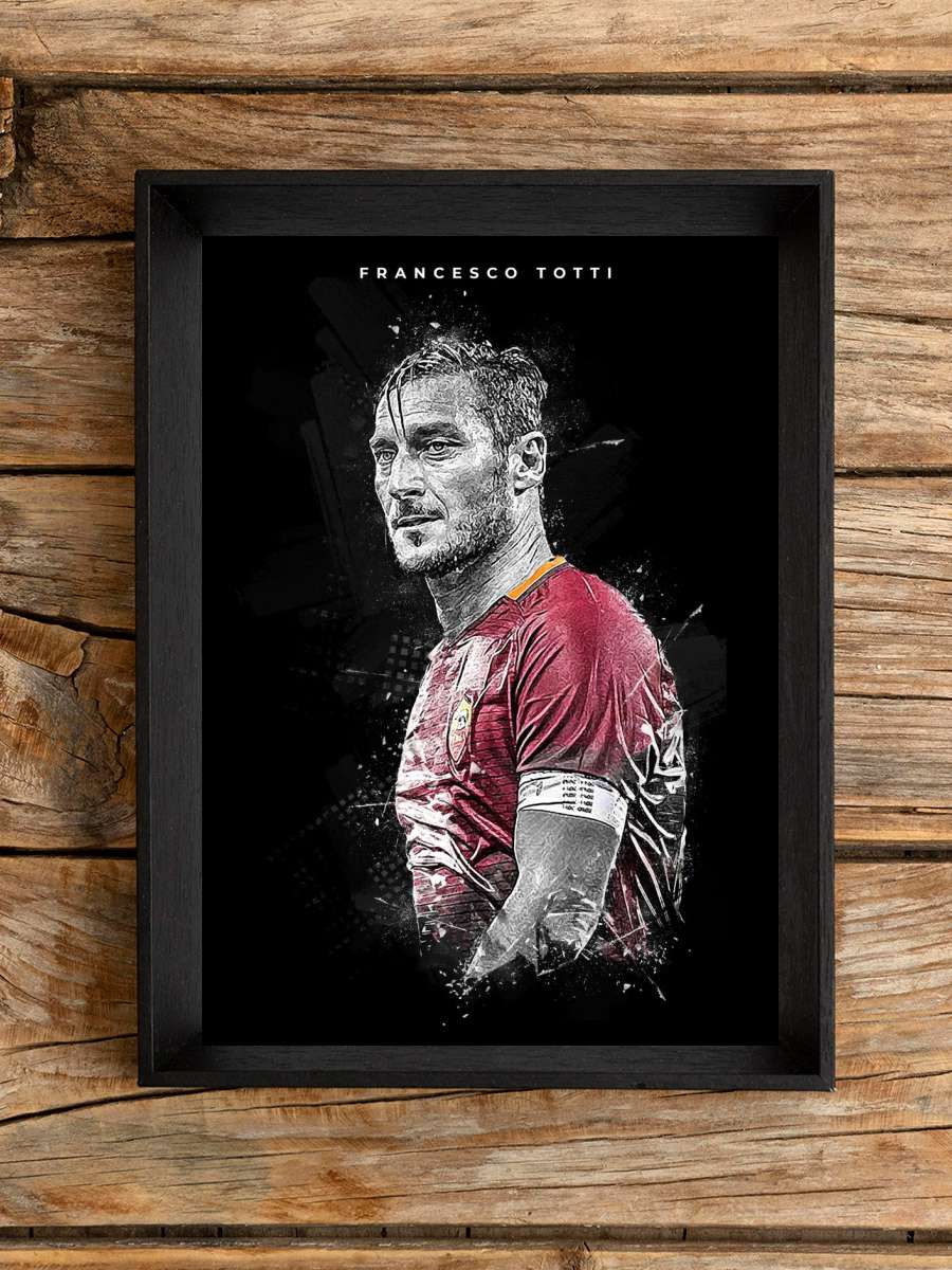 Francesco Totti Futbol Poster Çerçevesiz Yüksek Kalite Futbolcu Duvar Poster