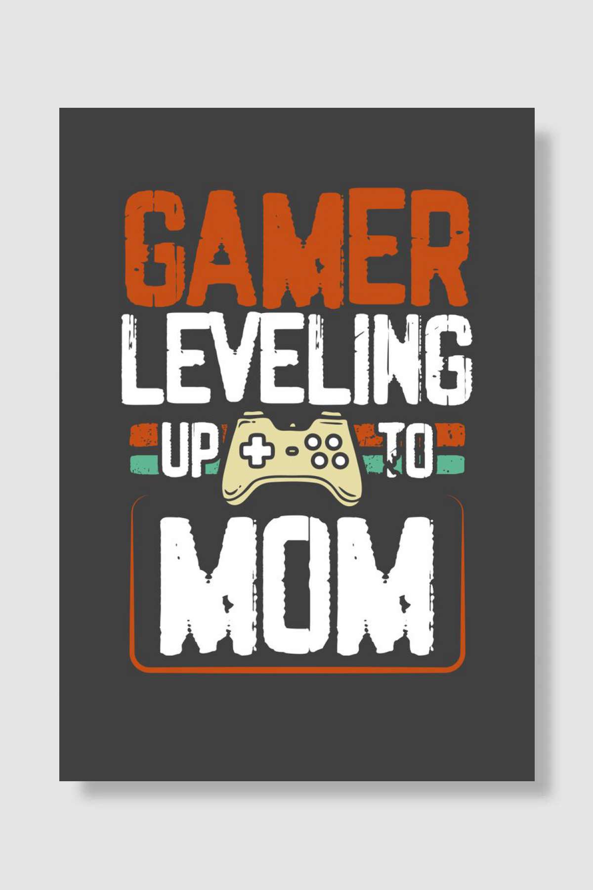 Gamer leveling to Mom Oyun Poster Çerçevesiz Yüksek Kalite Oyun Afiş Duvar Poster