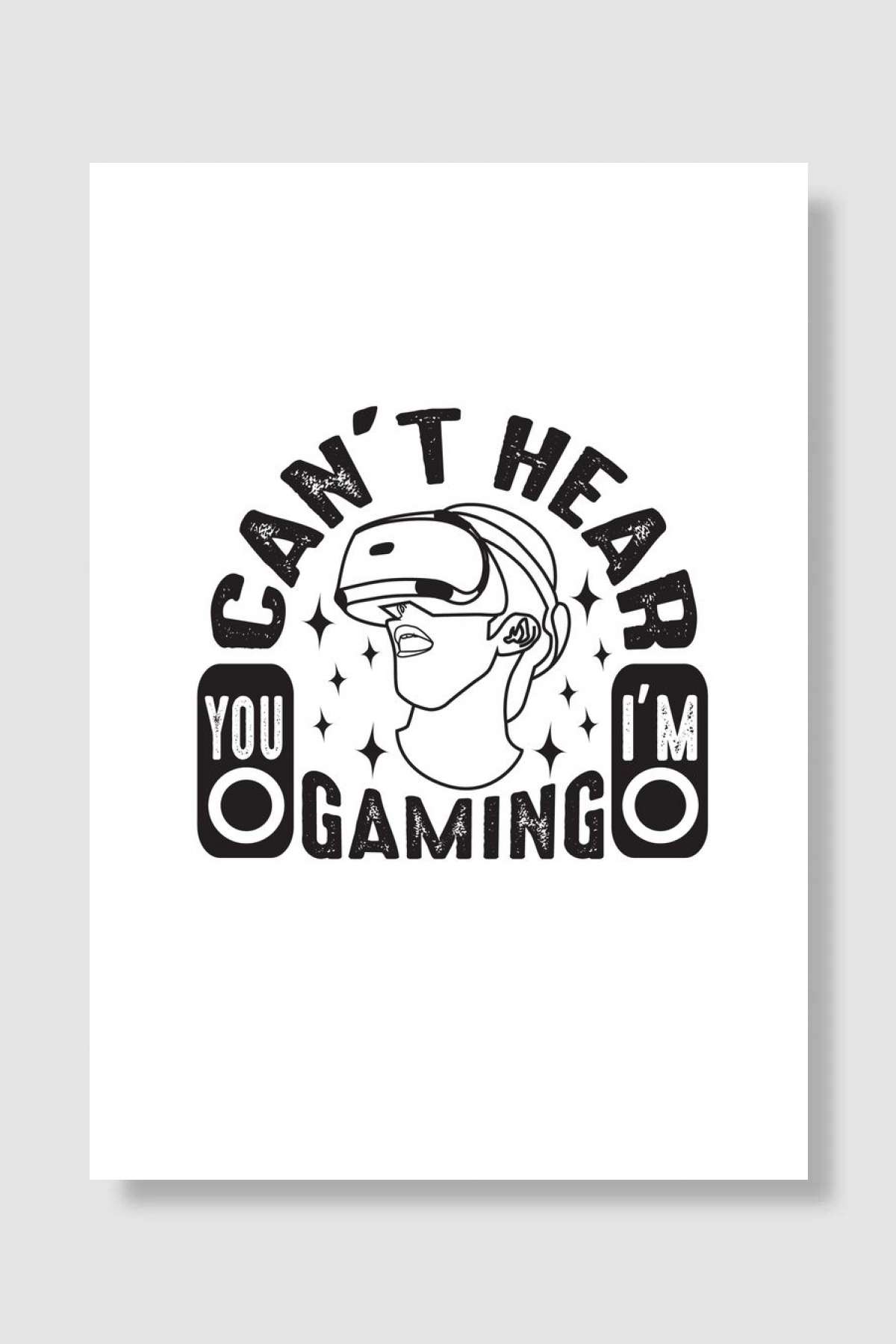 Cant Hear Gamers Oyun Poster Çerçevesiz Yüksek Kalite Oyun Afiş Duvar Poster