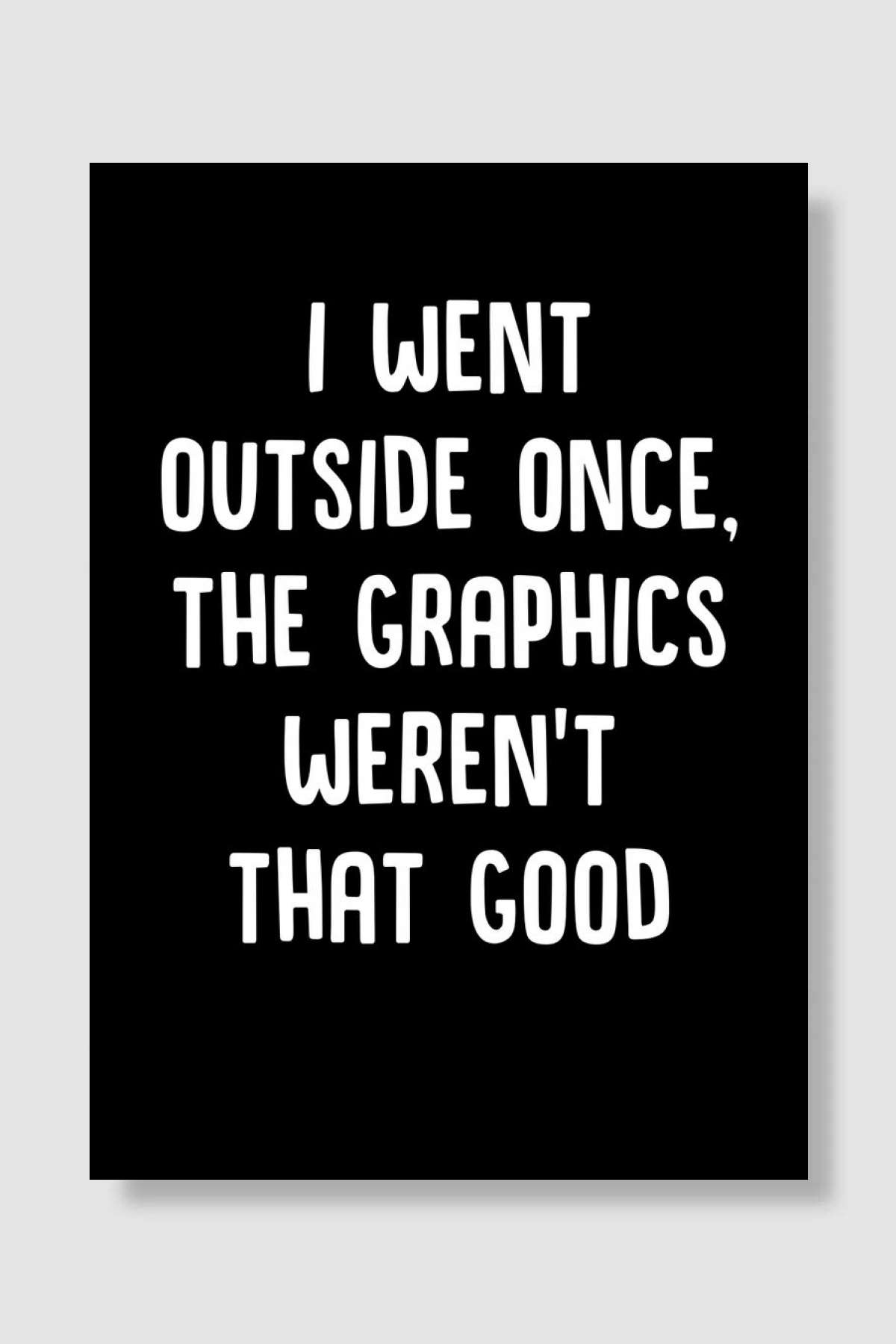 I Went Outside Once The Oyun Poster Çerçevesiz Yüksek Kalite Oyun Afiş Duvar Poster