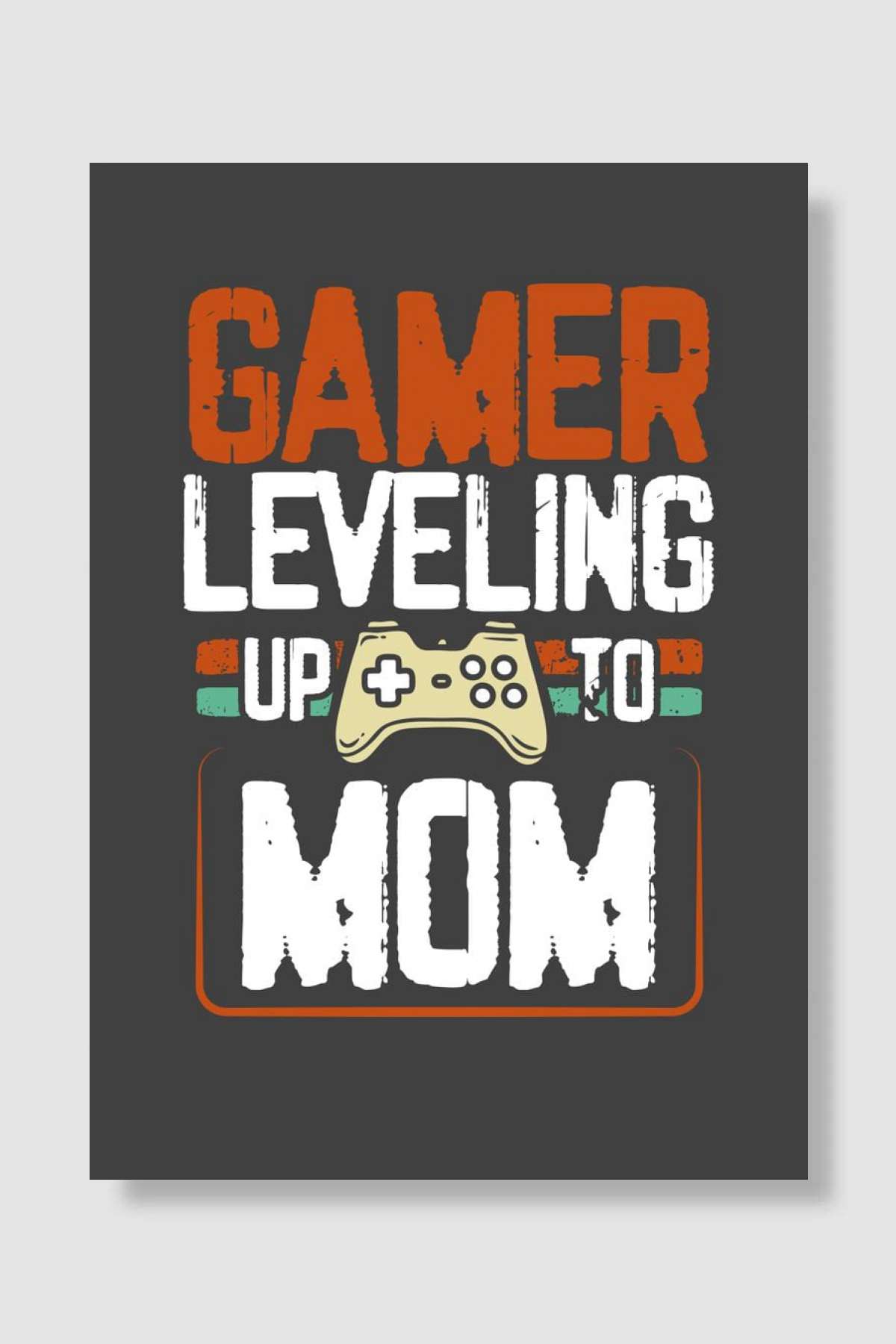 Gamer leveling to Mom Oyun Poster Çerçevesiz Yüksek Kalite Oyun Afiş Duvar Poster