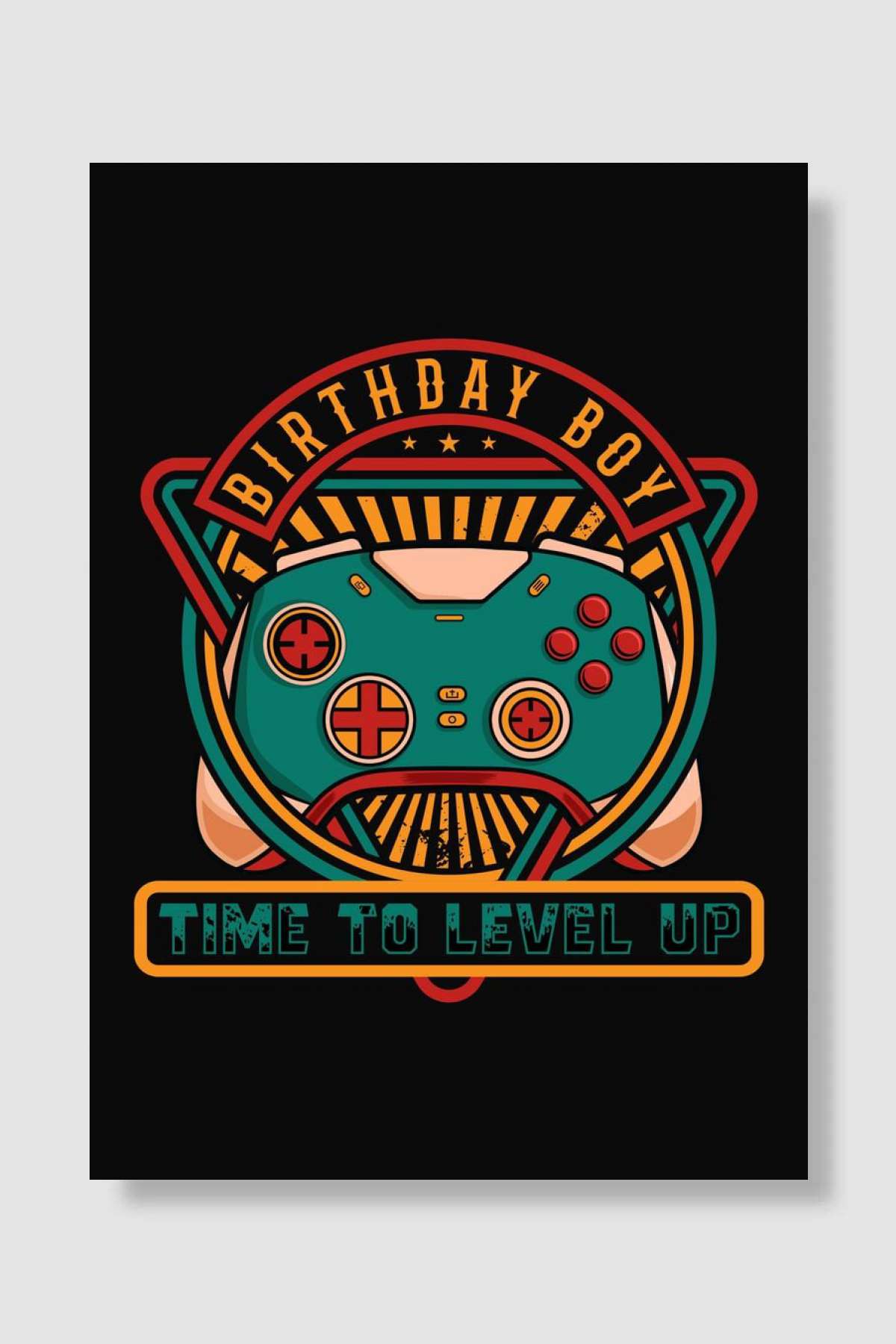 Birthday boy time to level Oyun Poster Çerçevesiz Yüksek Kalite Oyun Afiş Duvar Poster