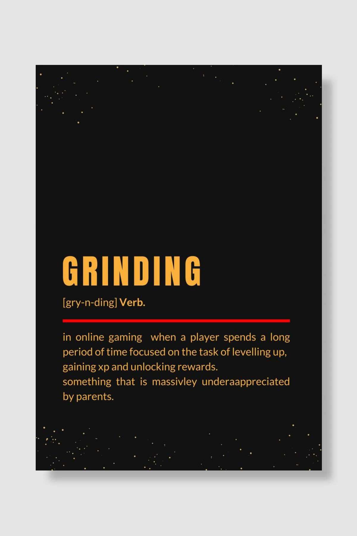 Grinding in gaming Oyun Poster Çerçevesiz Yüksek Kalite Oyun Afiş Duvar Poster