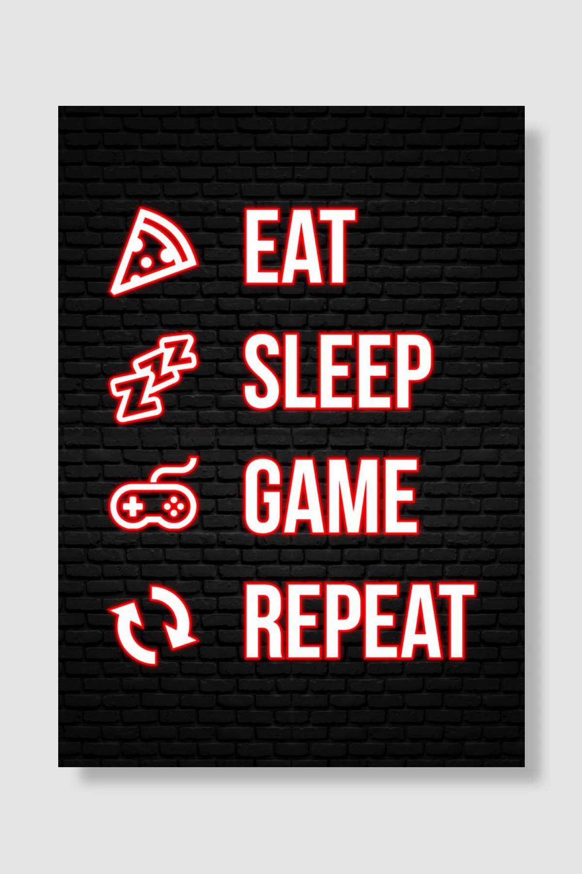 eat sleep game repeat Oyun Poster Çerçevesiz Yüksek Kalite Oyun Afiş Duvar Poster