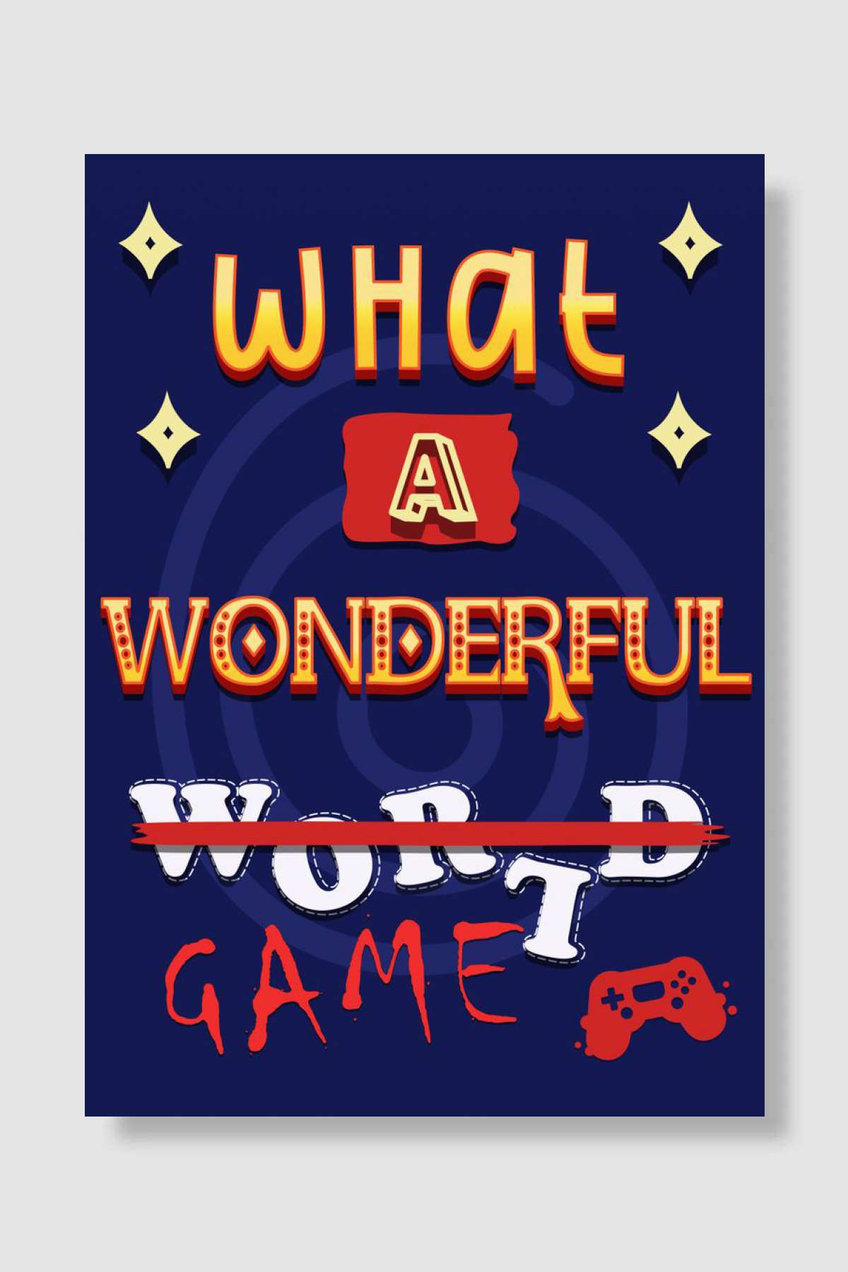 What a Wonderful Game Oyun Poster Çerçevesiz Yüksek Kalite Oyun Afiş Duvar Poster