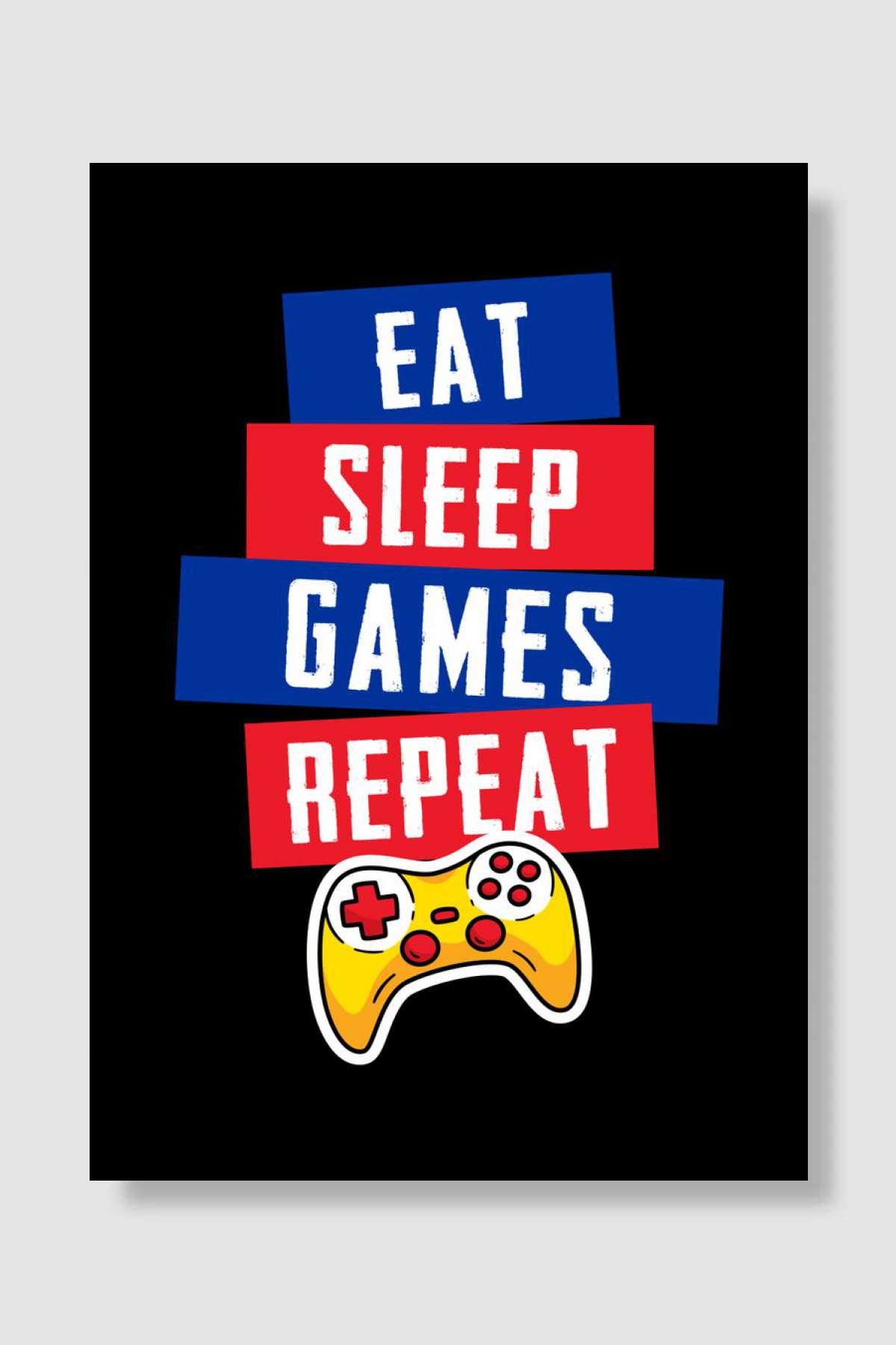 Eat Sleep Games Repeat Oyun Poster Çerçevesiz Yüksek Kalite Oyun Afiş Duvar Poster