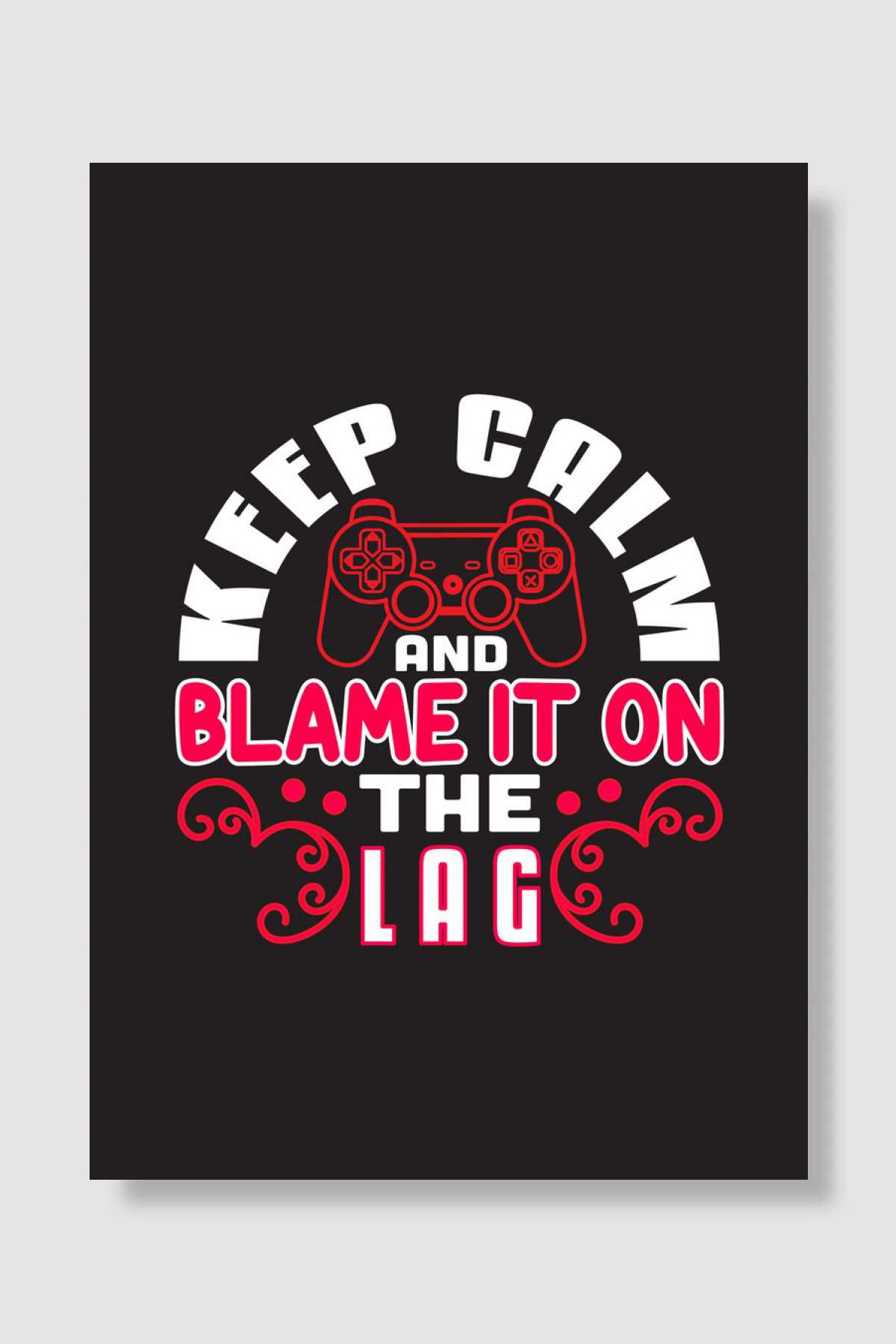 Calm Gamer Oyun Poster Çerçevesiz Yüksek Kalite Oyun Afiş Duvar Poster