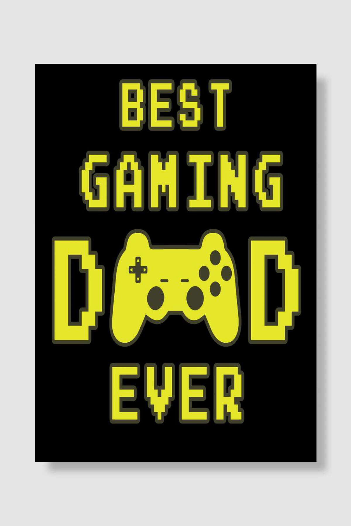 Best Gaming Dad Ever Oyun Poster Çerçevesiz Yüksek Kalite Oyun Afiş Duvar Poster