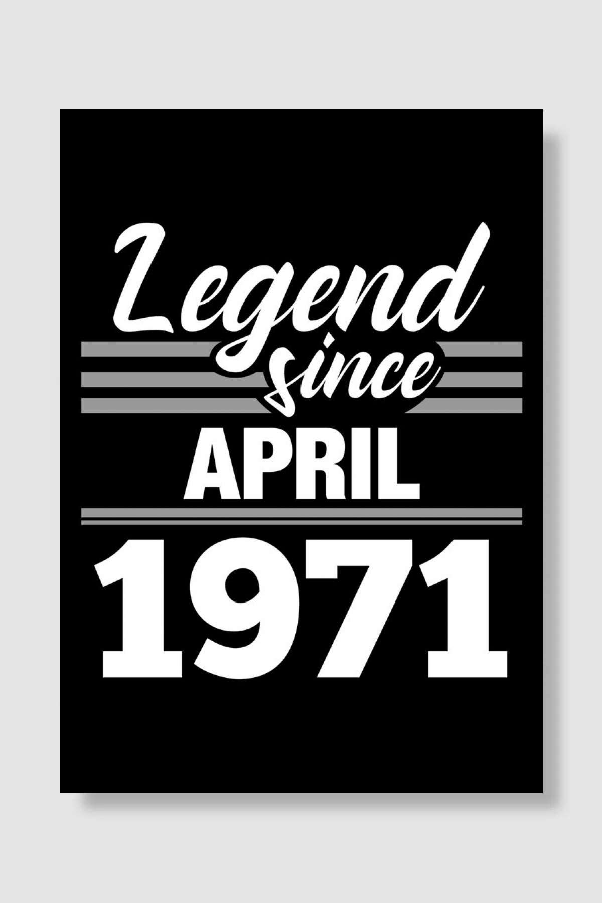 Legend Since April 1971 Oyun Poster Çerçevesiz Yüksek Kalite Oyun Afiş Duvar Poster