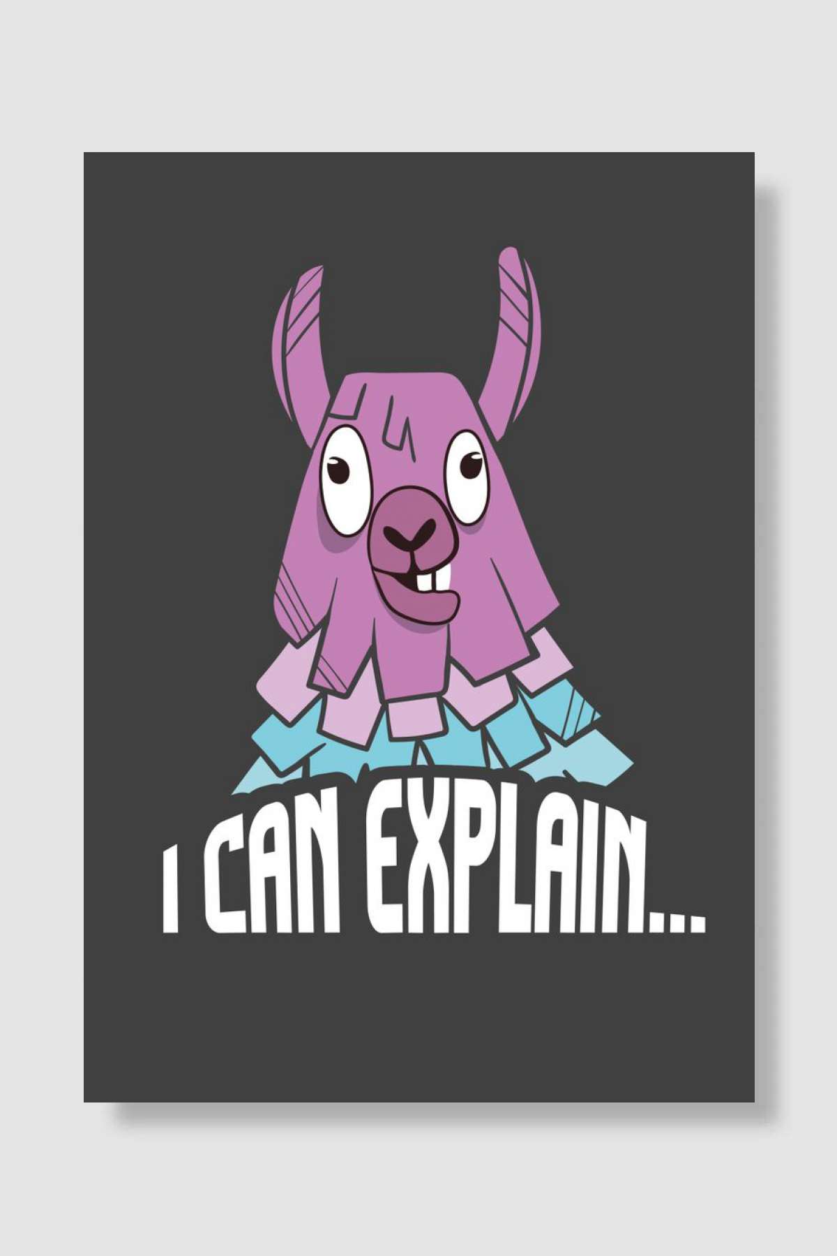 Llama I Can Explain funny Oyun Poster Çerçevesiz Yüksek Kalite Oyun Afiş Duvar Poster
