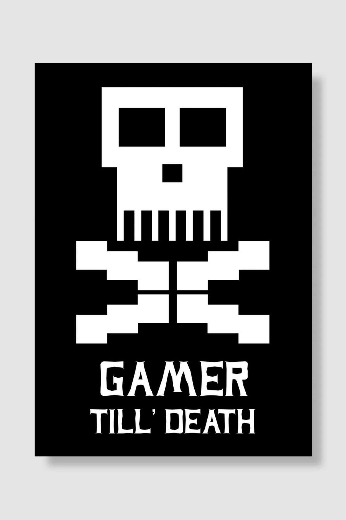 Gamer until death Oyun Poster Çerçevesiz Yüksek Kalite Oyun Afiş Duvar Poster
