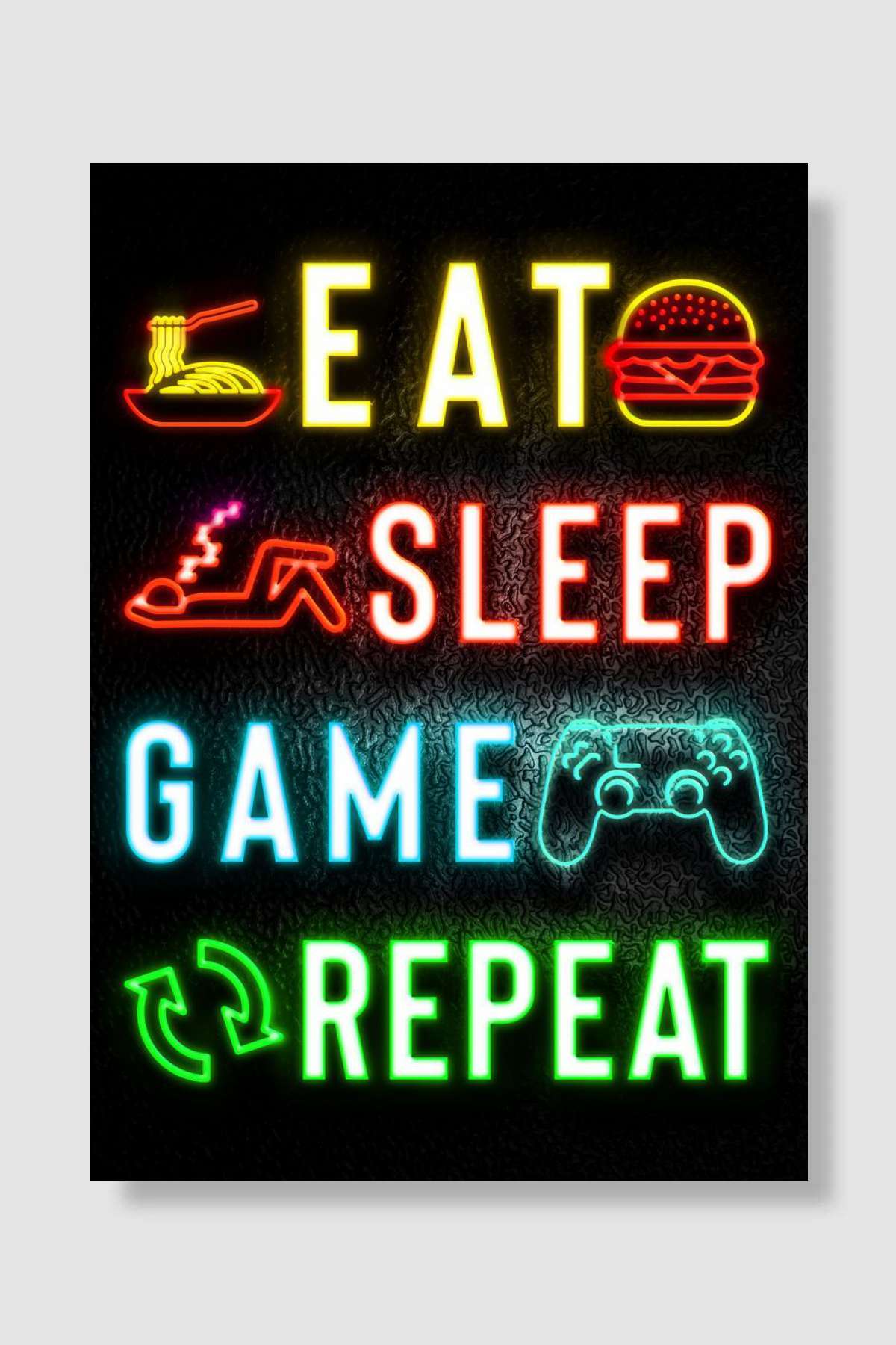 Eat Sleep Game Repeat Oyun Poster Çerçevesiz Yüksek Kalite Oyun Afiş Duvar Poster