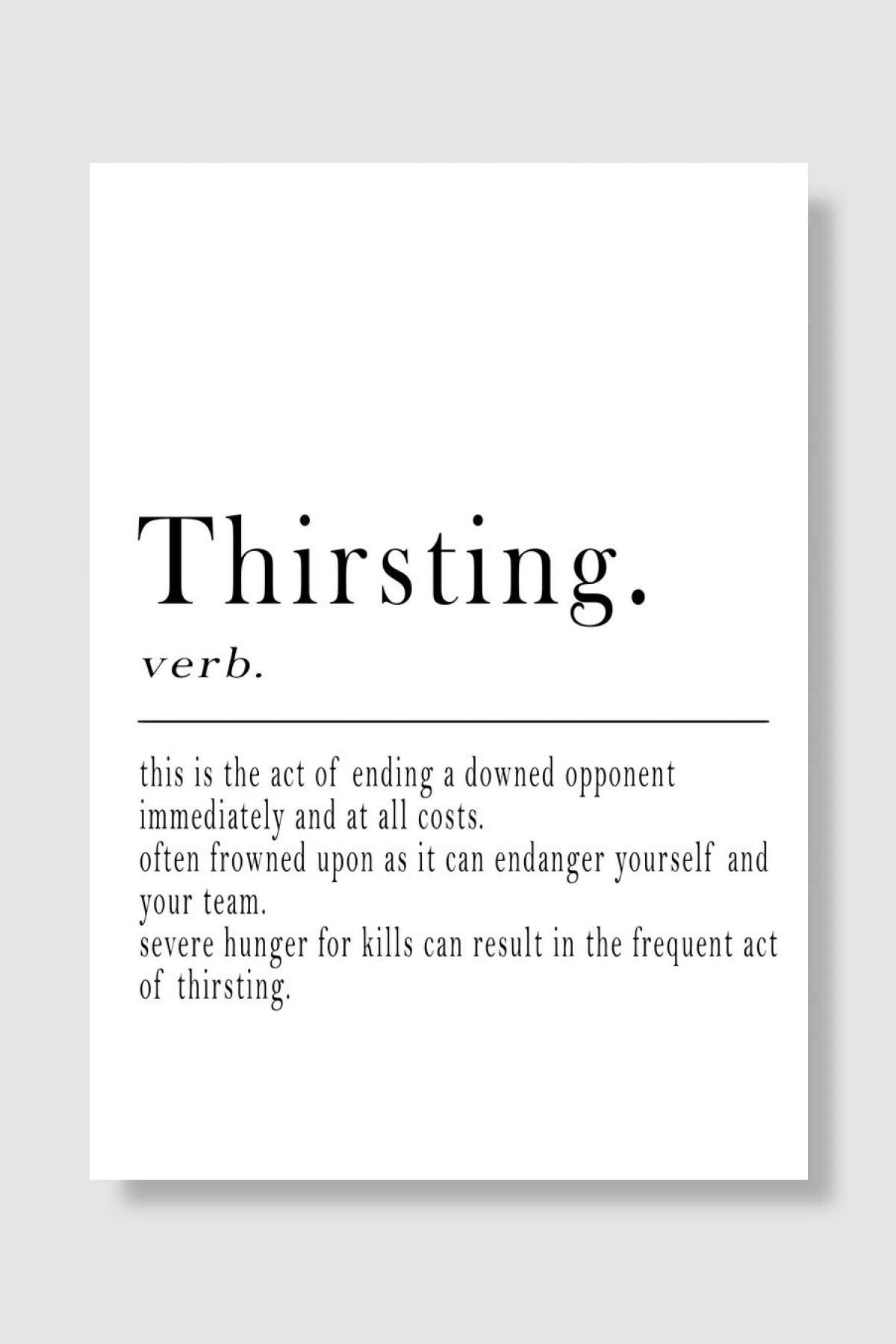 Thirsting Definition Oyun Poster Çerçevesiz Yüksek Kalite Oyun Afiş Duvar Poster