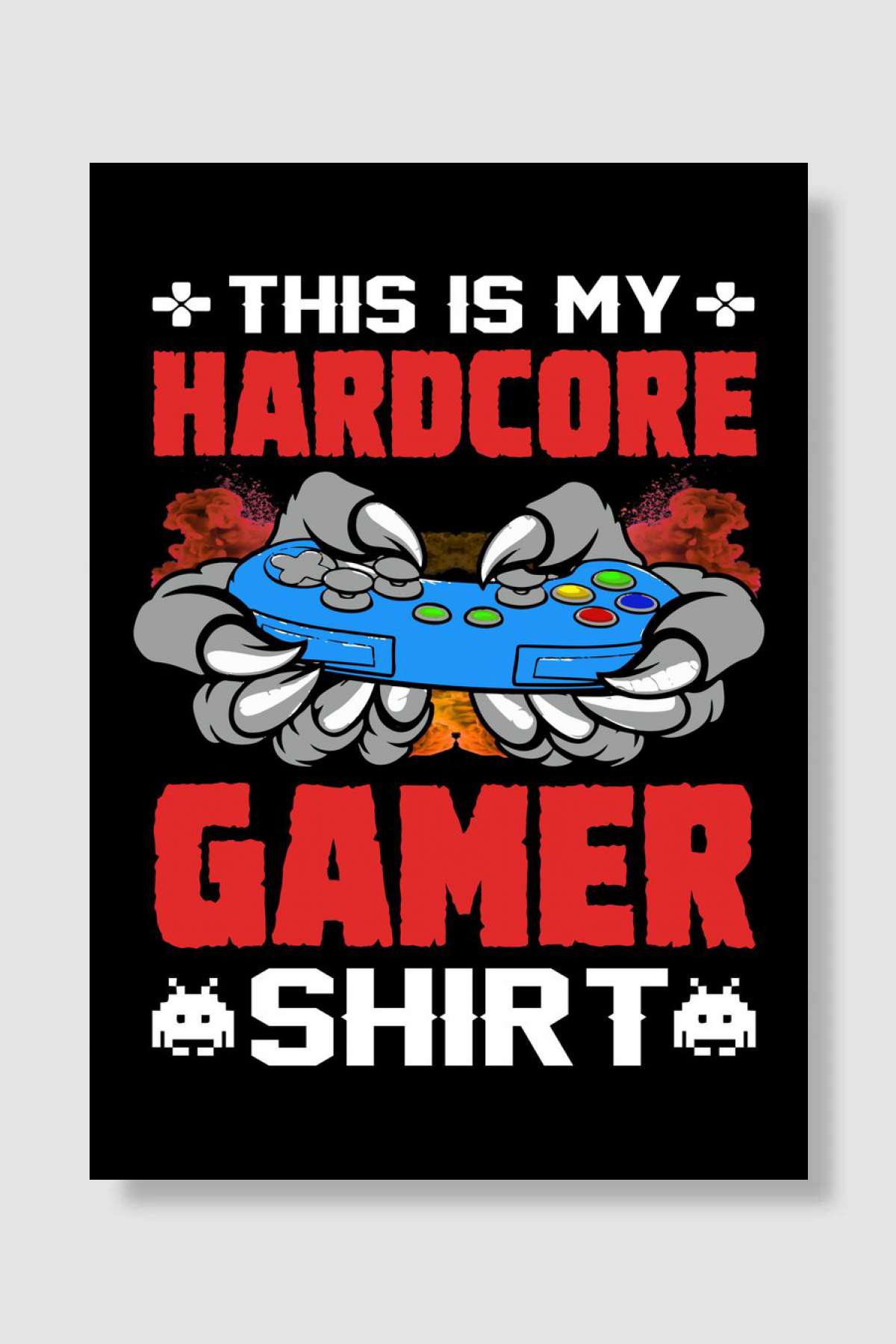 This Is My Hardcore Gamer Oyun Poster Çerçevesiz Yüksek Kalite Oyun Afiş Duvar Poster