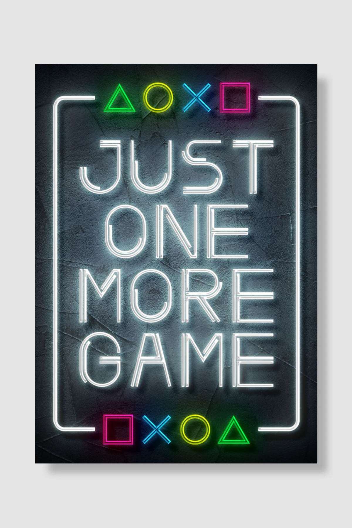 Just one more game Oyun Poster Çerçevesiz Yüksek Kalite Oyun Afiş Duvar Poster