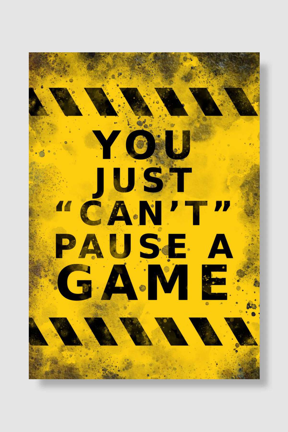 Can t pause a game Oyun Poster Çerçevesiz Yüksek Kalite Oyun Afiş Duvar Poster