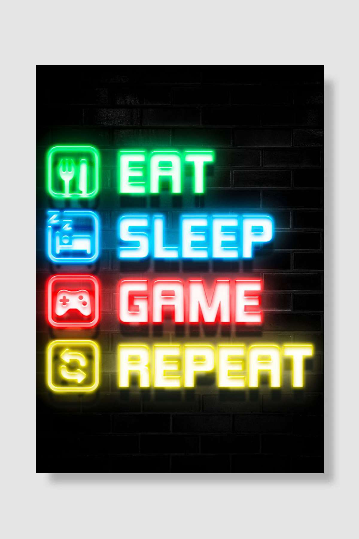 Eat Sleep Game Repeat Oyun Poster Çerçevesiz Yüksek Kalite Oyun Afiş Duvar Poster