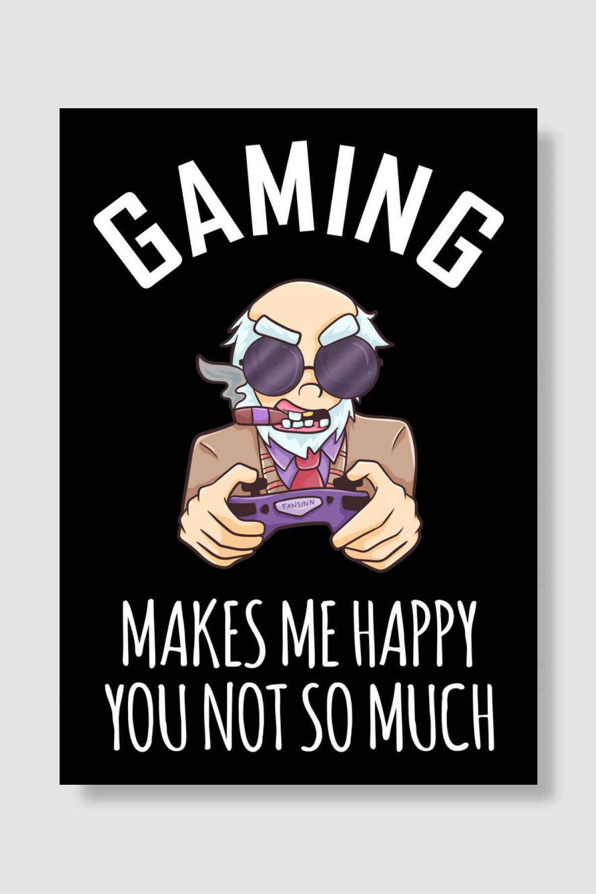 Gaming Makes Me Happy You Oyun Poster Çerçevesiz Yüksek Kalite Oyun Afiş Duvar Poster
