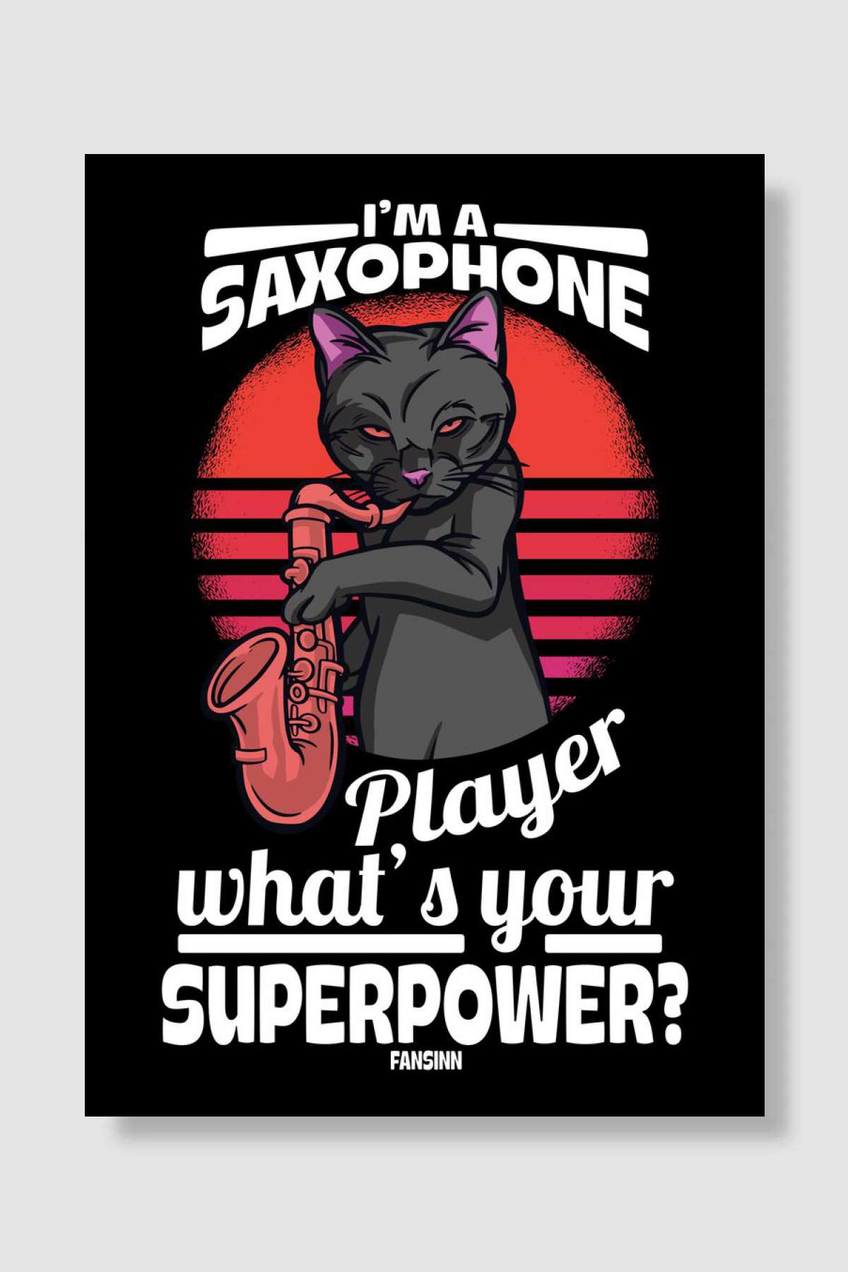 Im A Saxophone Player Wha Müzik Poster Çerçevesiz Yüksek Kalite Müzik Afiş Duvar Poster
