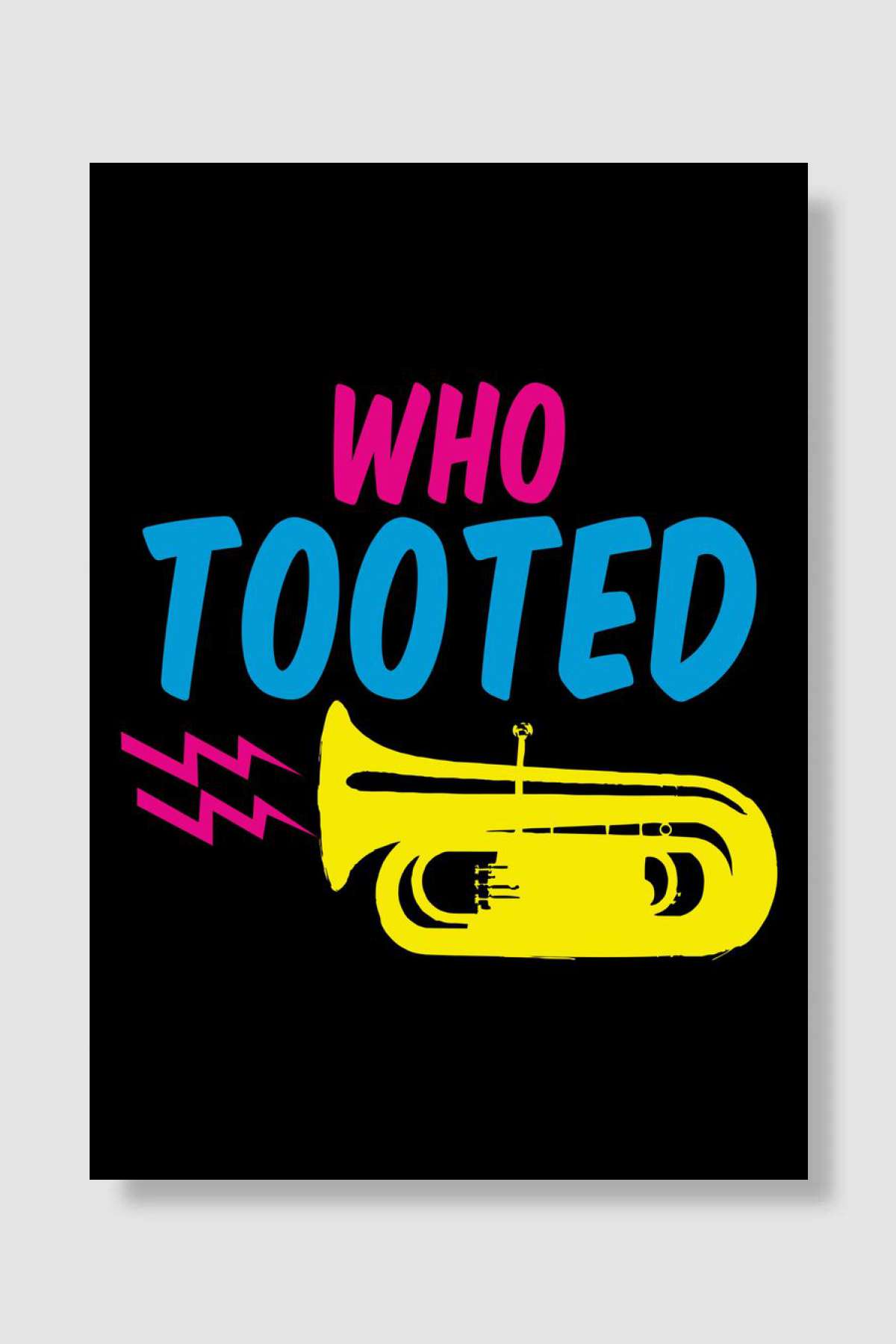 Who Tooted Müzik Poster Çerçevesiz Yüksek Kalite Müzik Afiş Duvar Poster